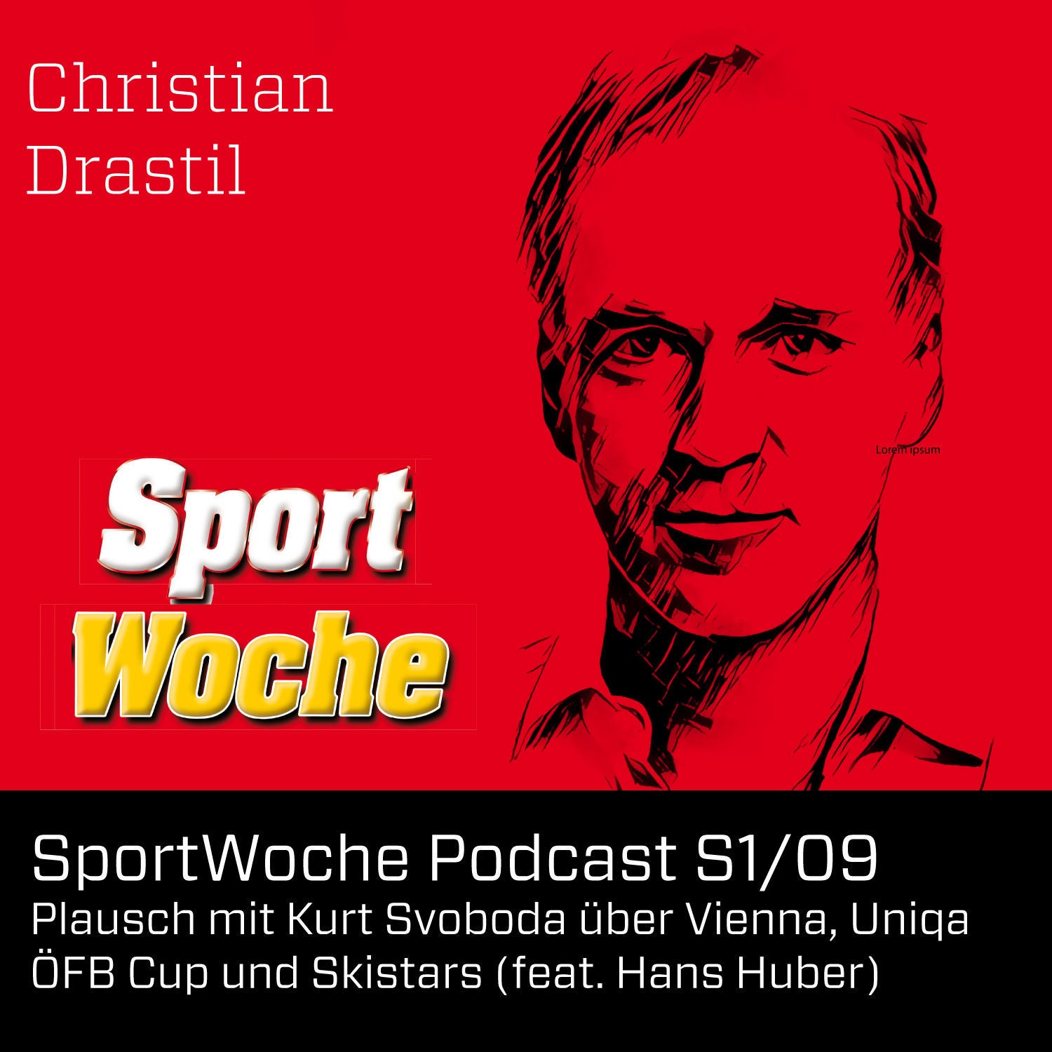 SportWoche Podcast S1/09: Plausch mit Kurt Svoboda über Vienna, Uniqa ÖFB Cup und Skistars (feat. Hans Huber)