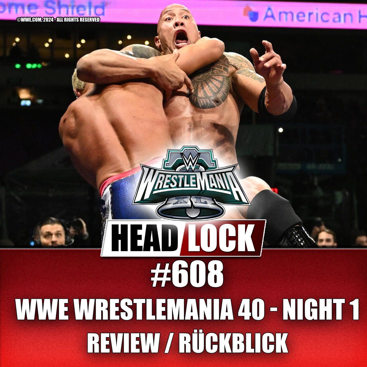 #608: WWE WrestleMania 40 - Night 1 (Review / Rückblick)