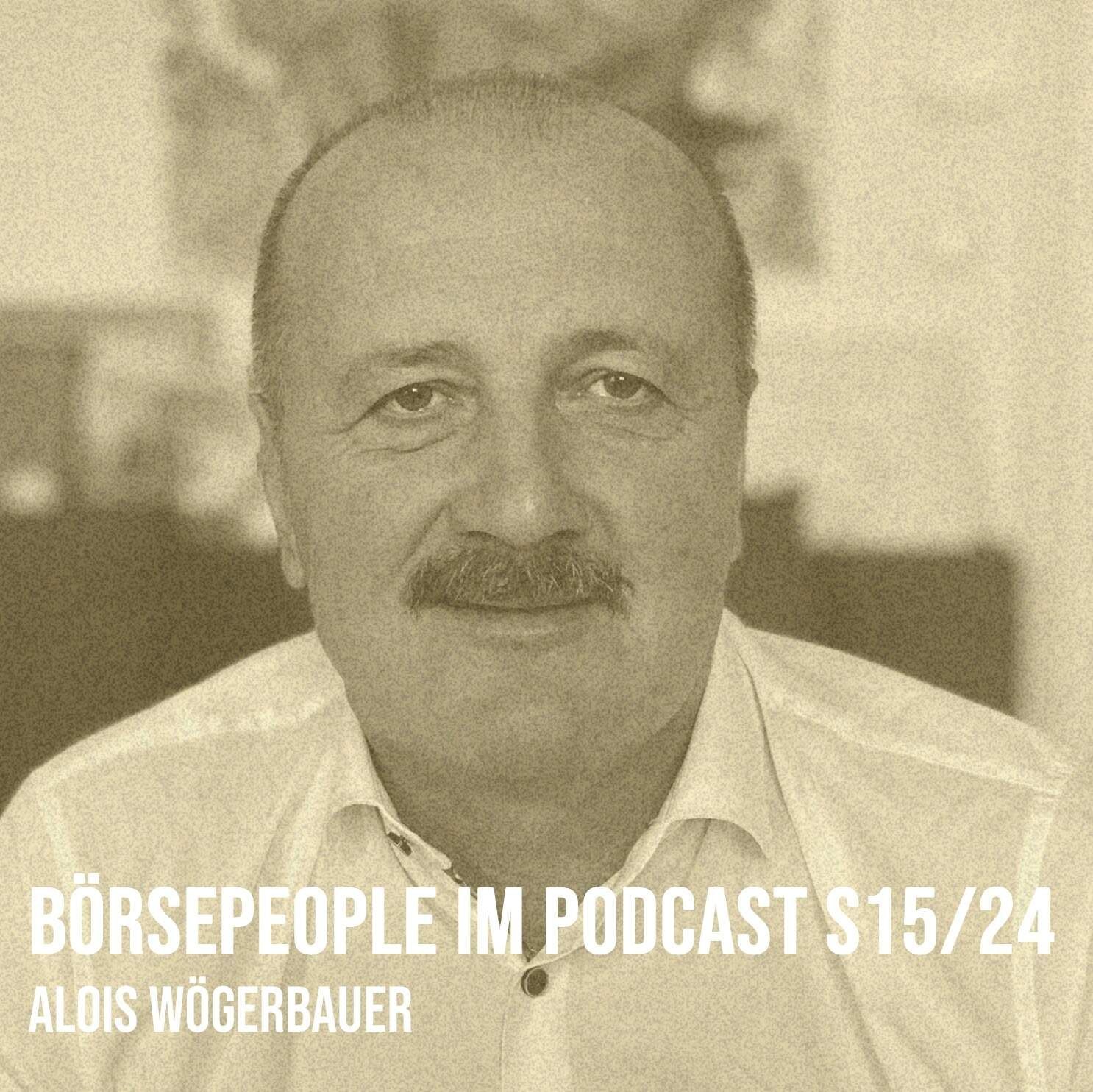 Börsepeople im Podcast S15/24: Alois Wögerbauer