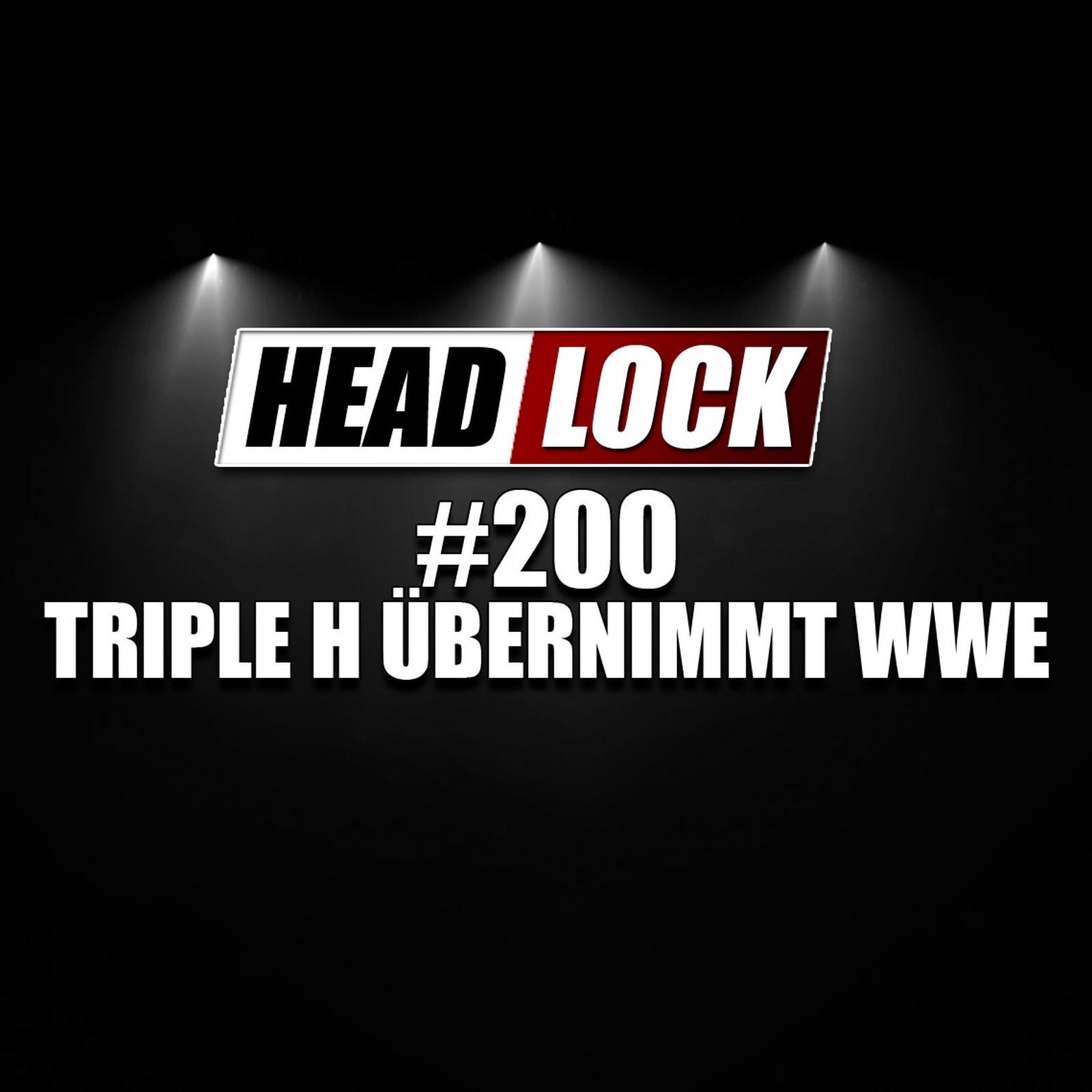 #200: Was wäre, wenn Triple H die WWE übernimmt - und Vince McMahon in Rente schickt?