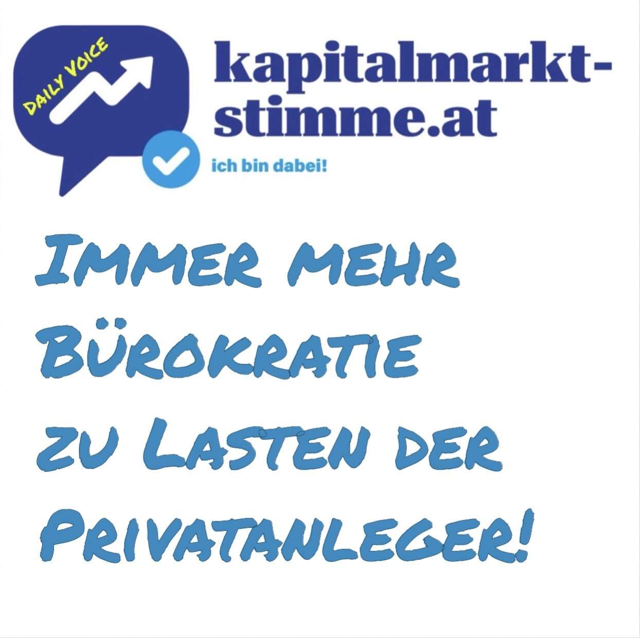 kapitalmarkt-stimme.at daily voice 52/365: Immer mehr Bürokratie zu Lasten der Privatanleger!