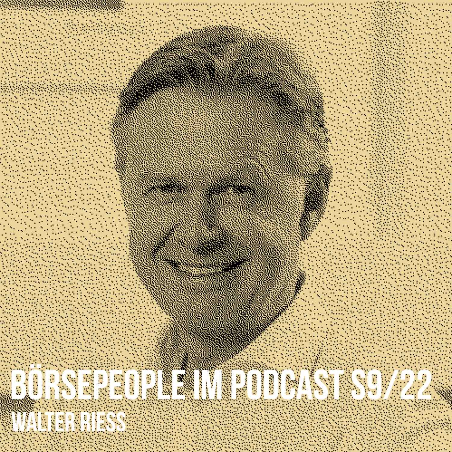 Börsepeople im Podcast S9/22: Walter Riess