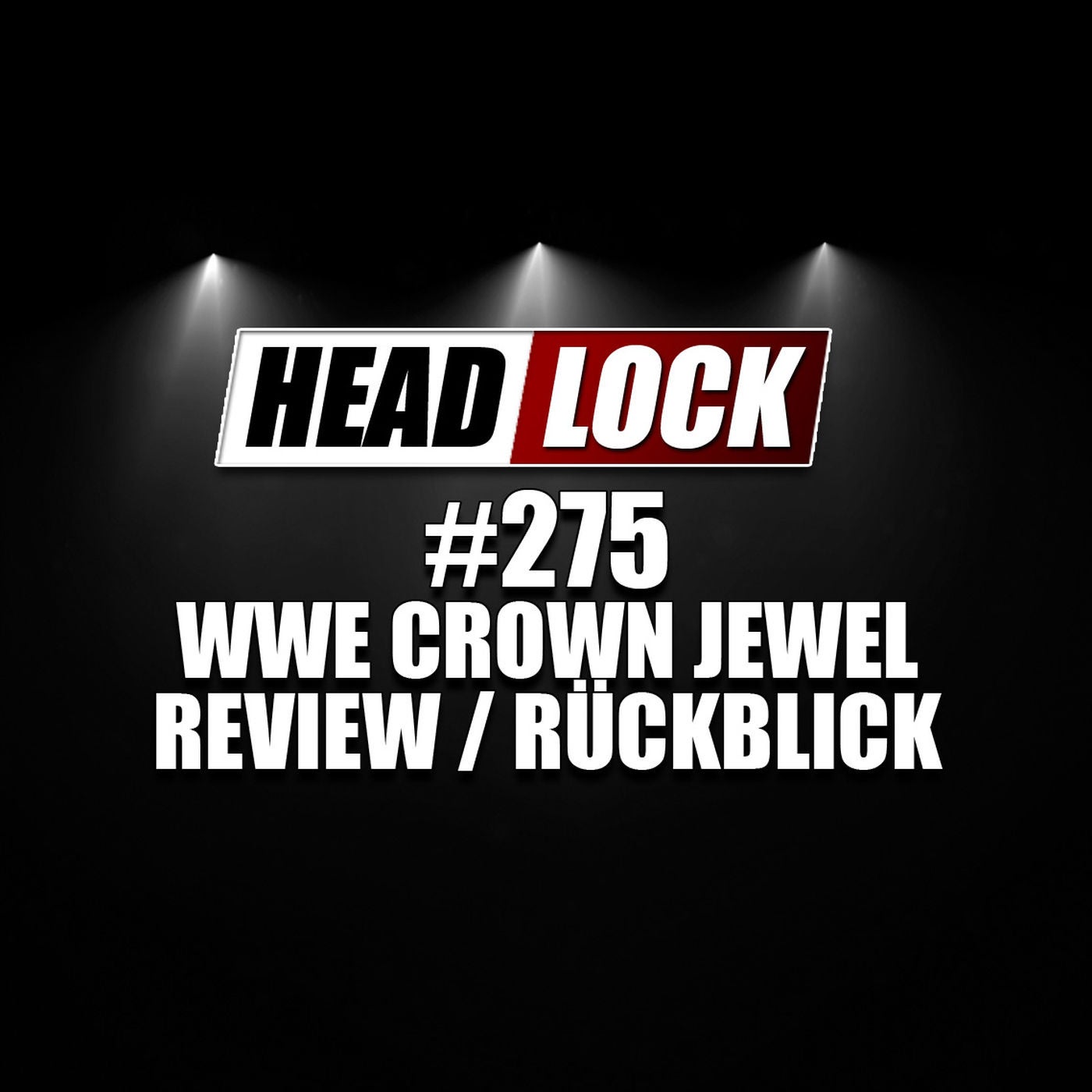 #275: WWE Crown Jewel (Review / Rückblick) - ABGEFACKELT!