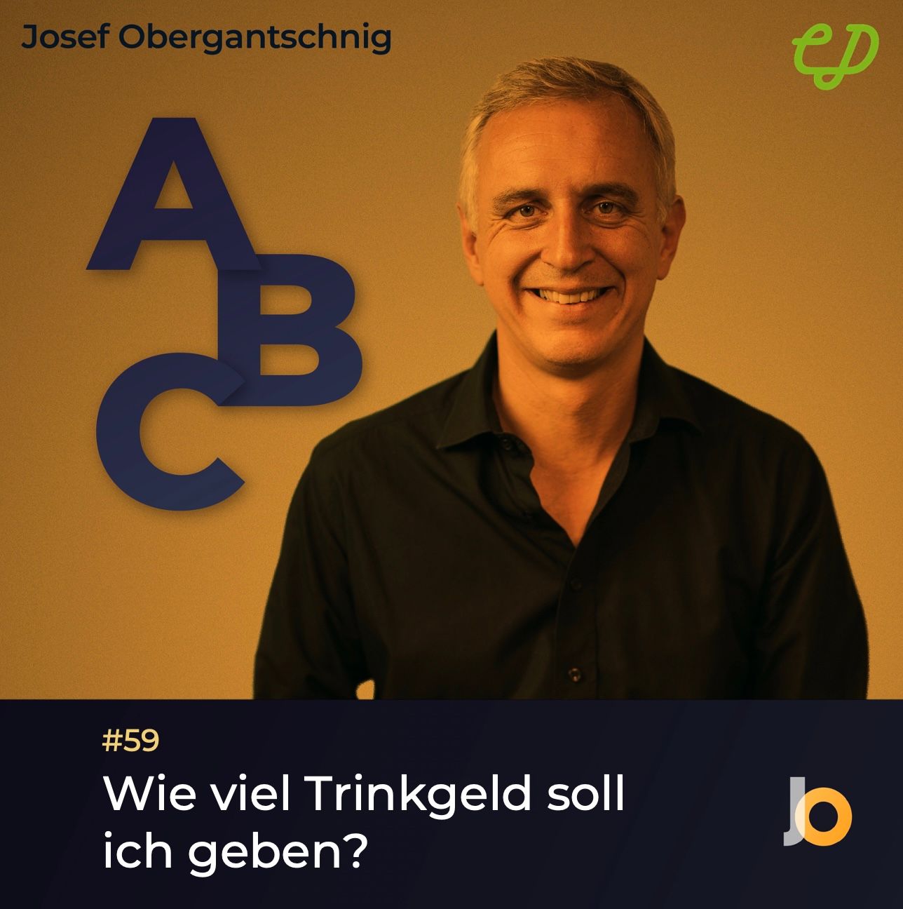 ABC Audio Business Chart #59: Wie viel Trinkgeld soll ich geben? (Josef Obergantschnig)
