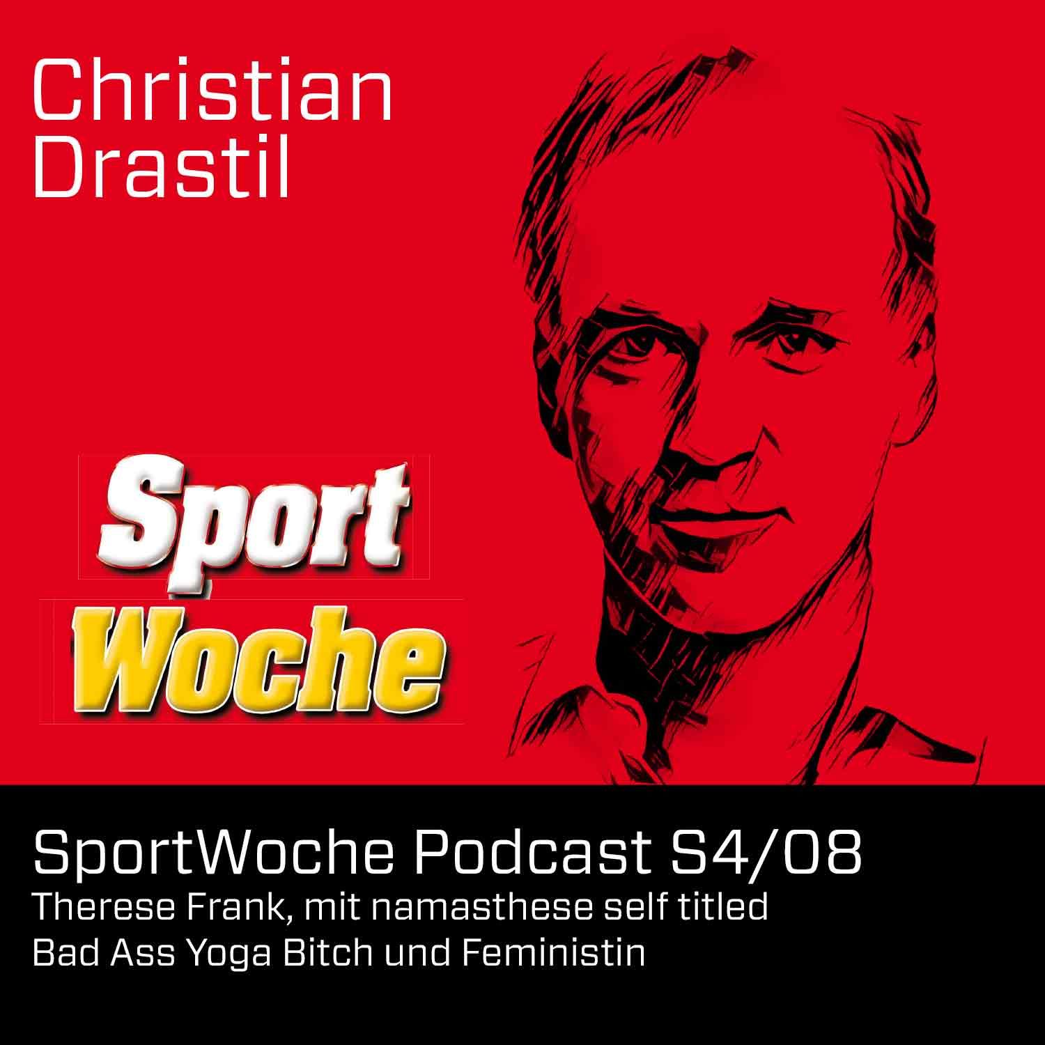 SportWoche Podcast S4/08: Therese Frank, mit namasthese self titled Bad Ass Yoga Bitch und Feministin