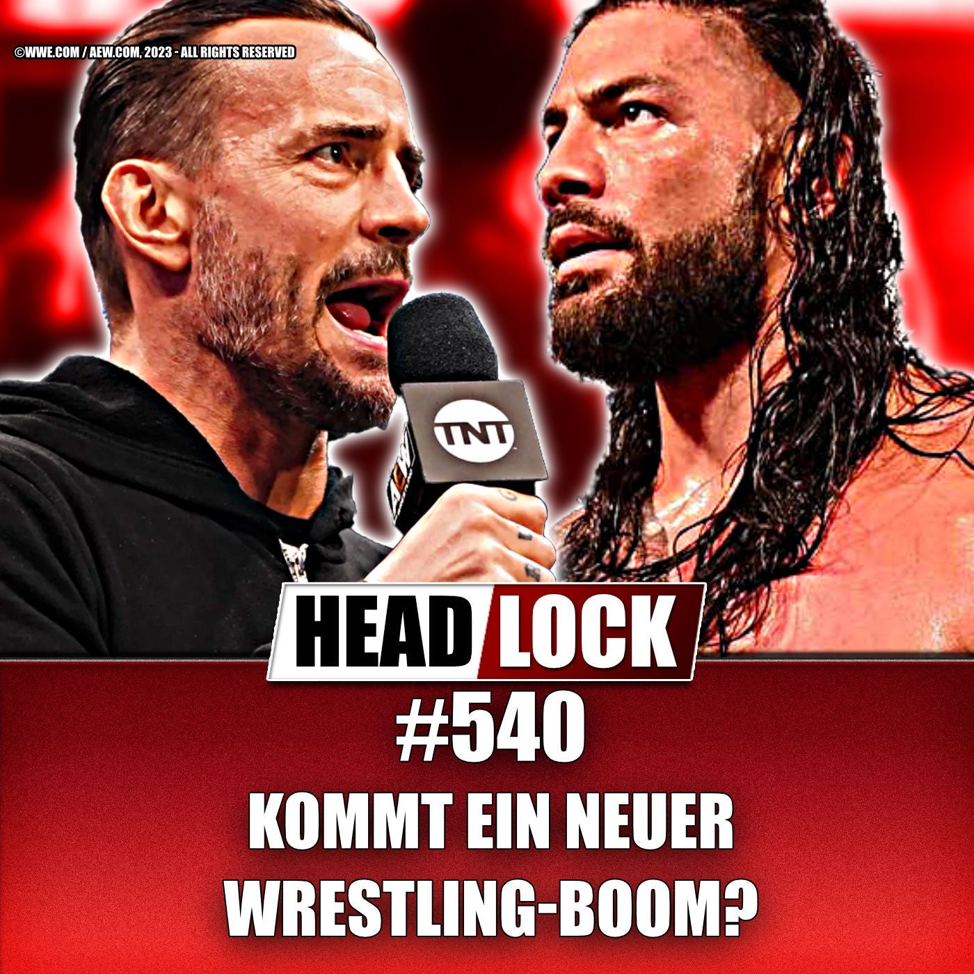 #540: Kommt ein neuer Wrestling-Boom? Wie WWE, AEW und Co. einen verrückten Wrestling-Sommer kreieren.