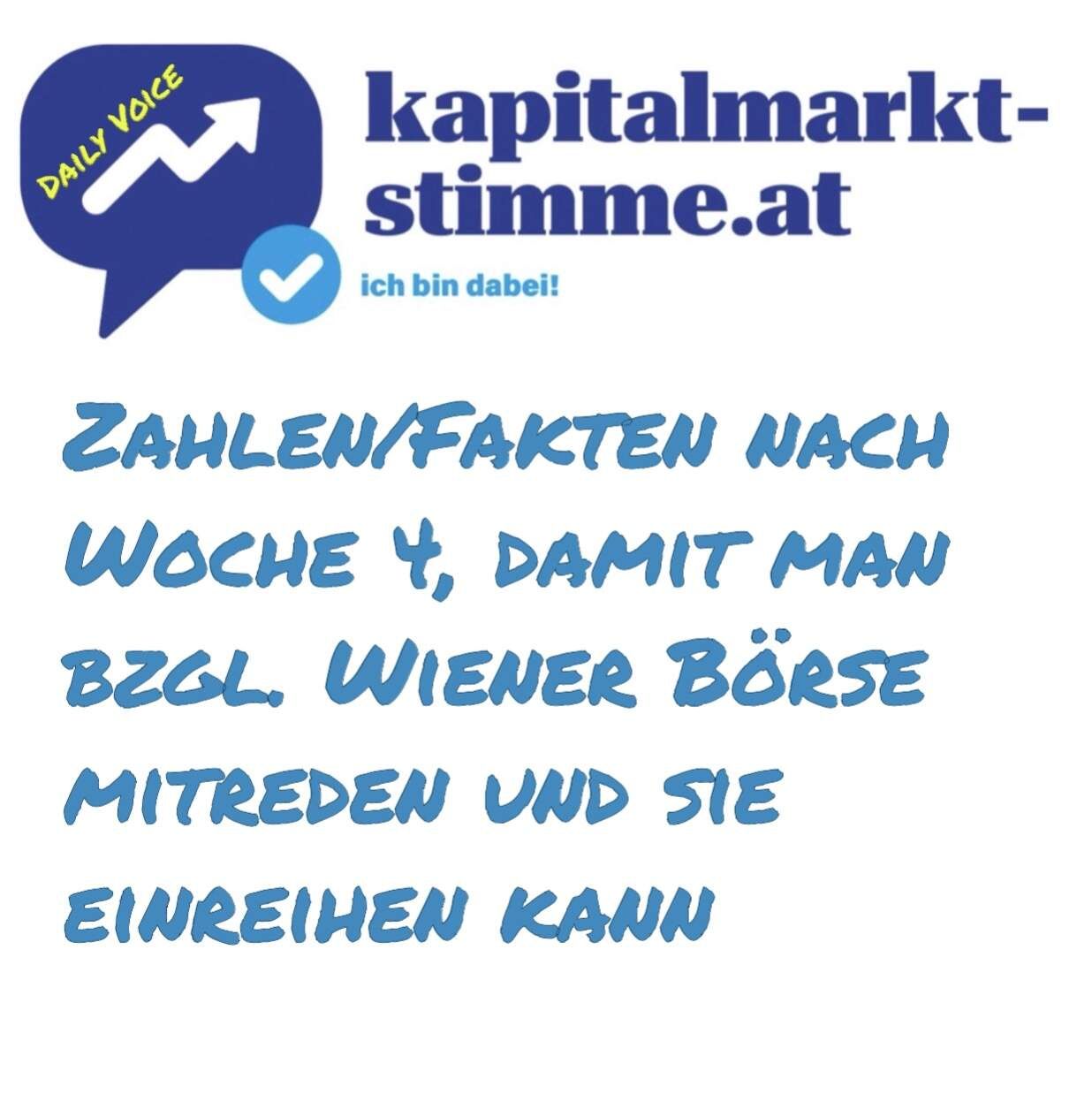 kapitalmarkt-stimme.at daily voice 26/365: Zahlen/Fakten nach Woche 4, damit man bzgl. Wiener Börse mitreden und sie einreihen kann