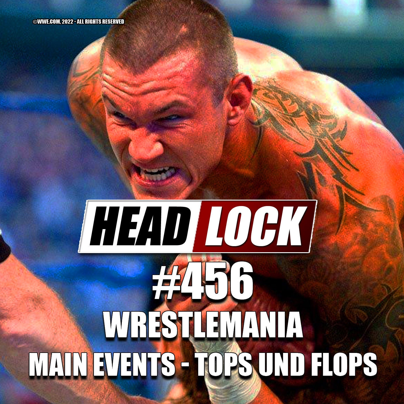 #456: WWE Wrestlemania - Die besten und die schlechtesten Main Events