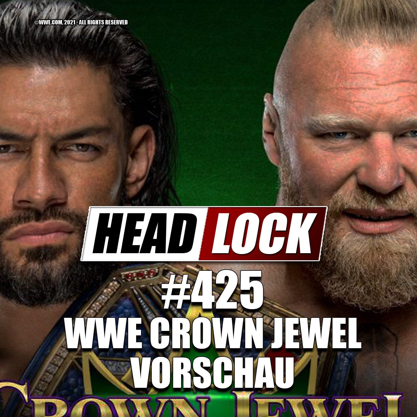 #425: WWE Crown Jewel 2021 (Preview / Vorschau) - TRIUMPHIERT BROCK IN SAUDI-ARABIEN?
