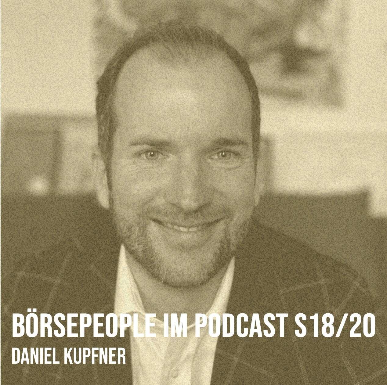 Börsepeople im Podcast S18/20: Daniel Kupfner