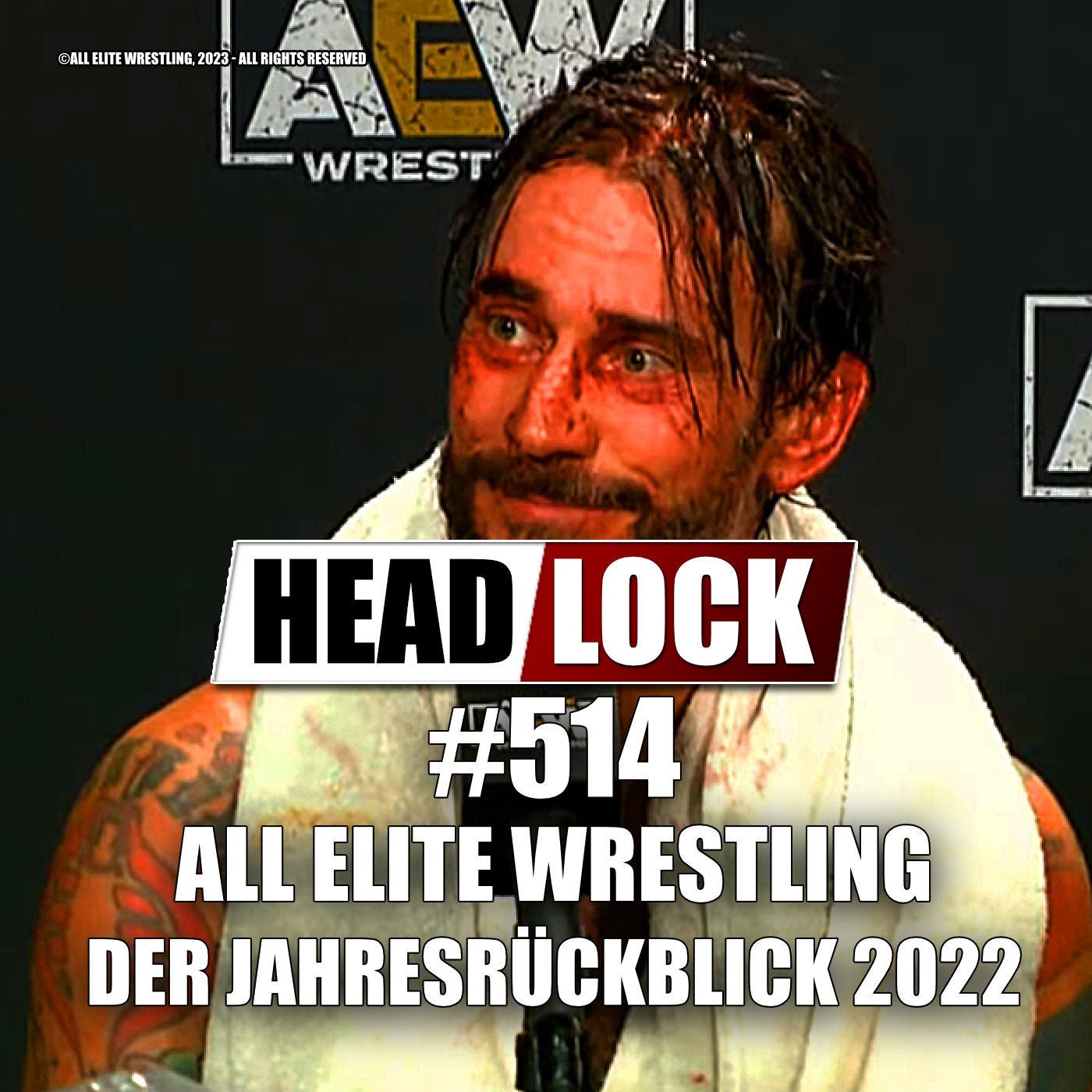 #514: All Elite Wrestling im Jahr 2022 - Der große Jahresrückblick - Höhen und Tiefen des WWE-Konkurrenten