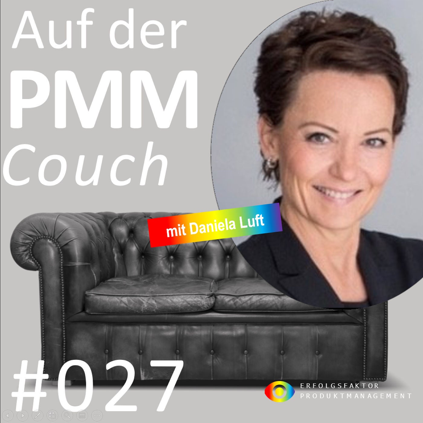 #027 Auf der PMMCouch mit Daniela Luft - Selbsterfüllung statt Fremdbestimmung - Durch Deinen inneren Kompass zu einem authentischen Mindset 2.0, um stimmige Entscheidungen zu treffen.