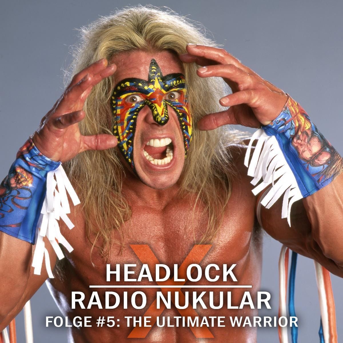 Headlock x Radio Nukular: The Ultimate Warrior