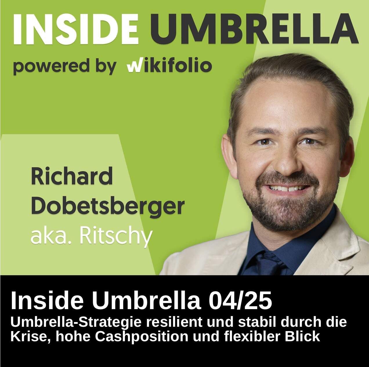 Inside Umbrella powered by wikifolio 04/25: Ritschy mit Umbrella stabil durch die Krise, hohe Cashposition und flexibler Blick