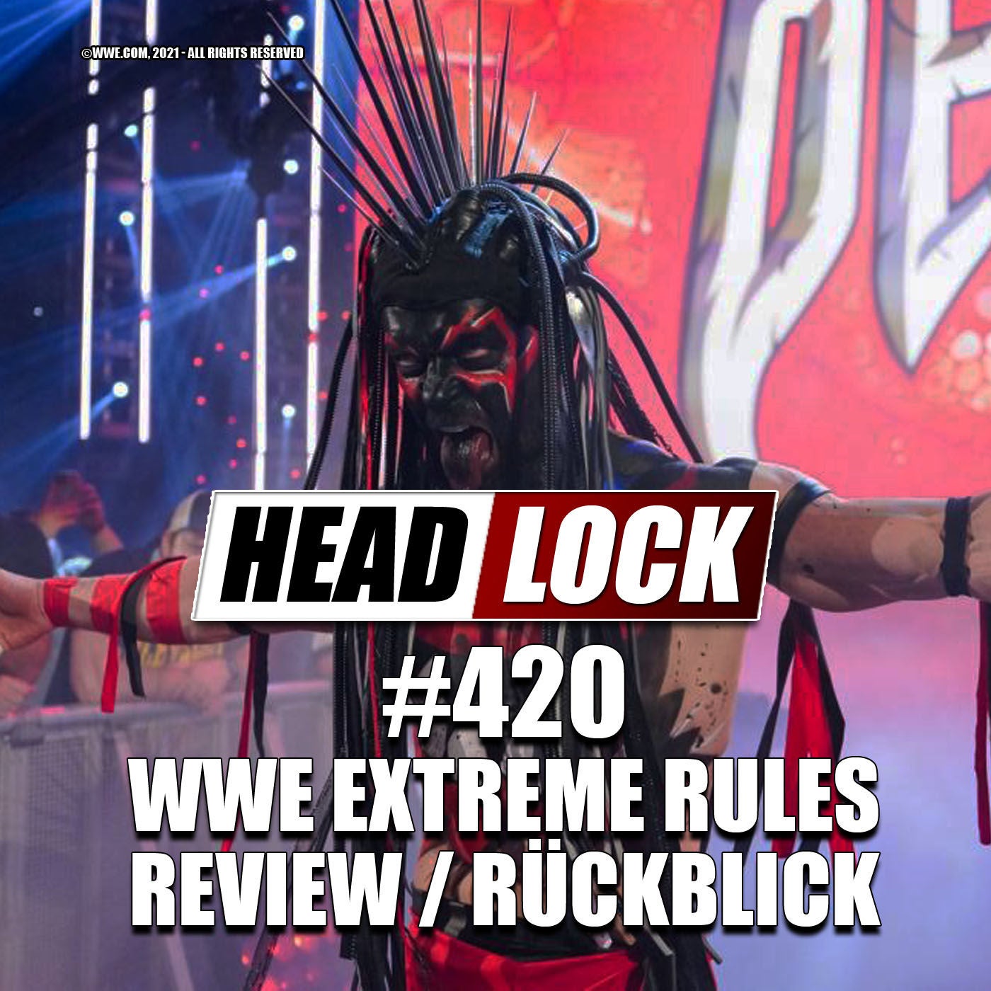 #420: WWE Extreme Rules 2021 (Review / Rückblick) - ABGESTÜRZTER DÄMON?!