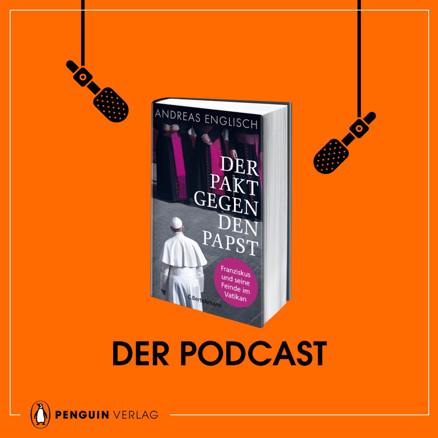 Andreas Englisch: Der Pakt gegen den Papst
