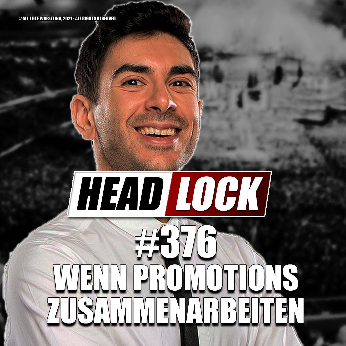 #376: Kooperationen im Wrestling - Wie WWE, AEW, NJPW und Co. zusammenarbeiten