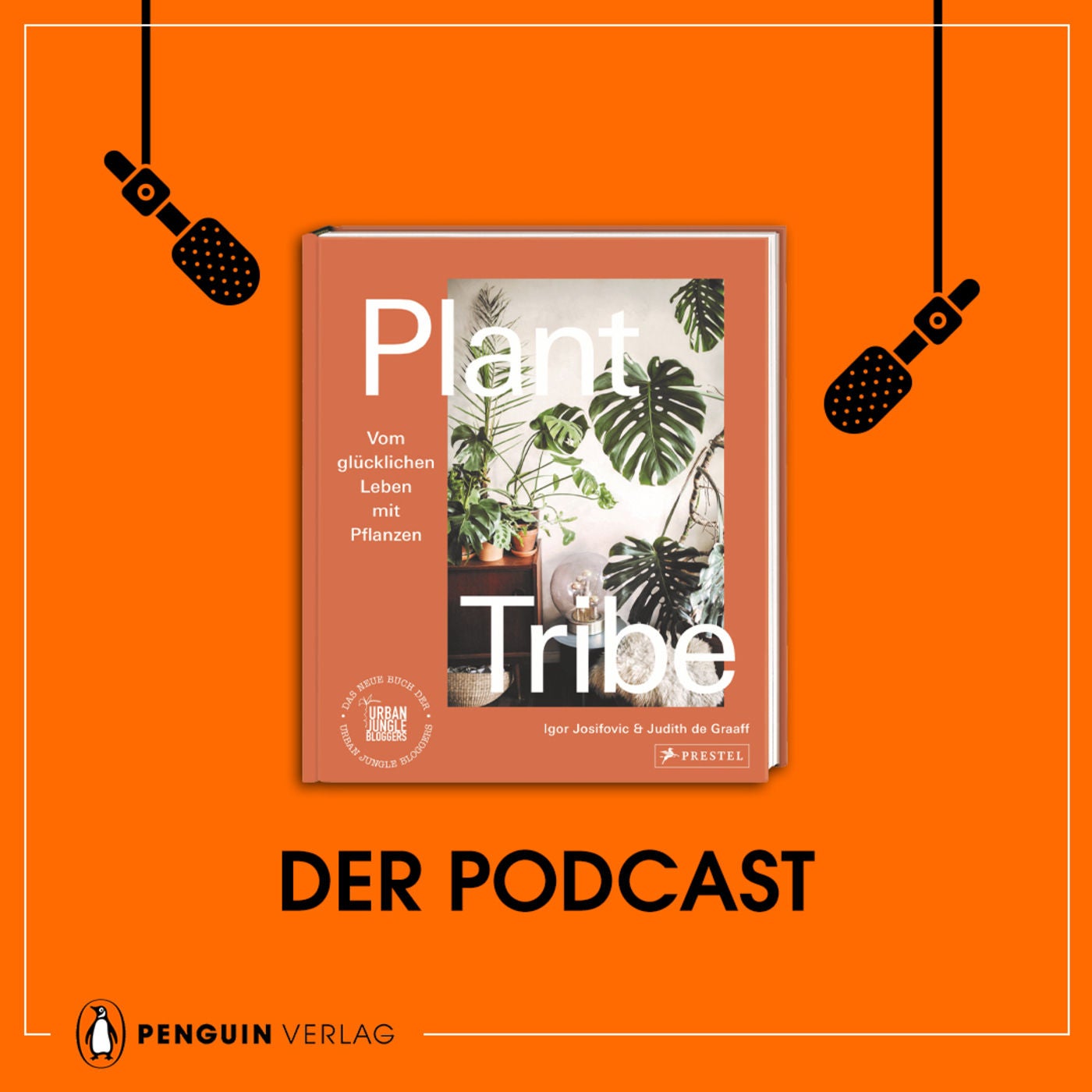Urban Jungle Bloggers: Plant Tribe − Vom glücklichen Leben mit Pflanzen