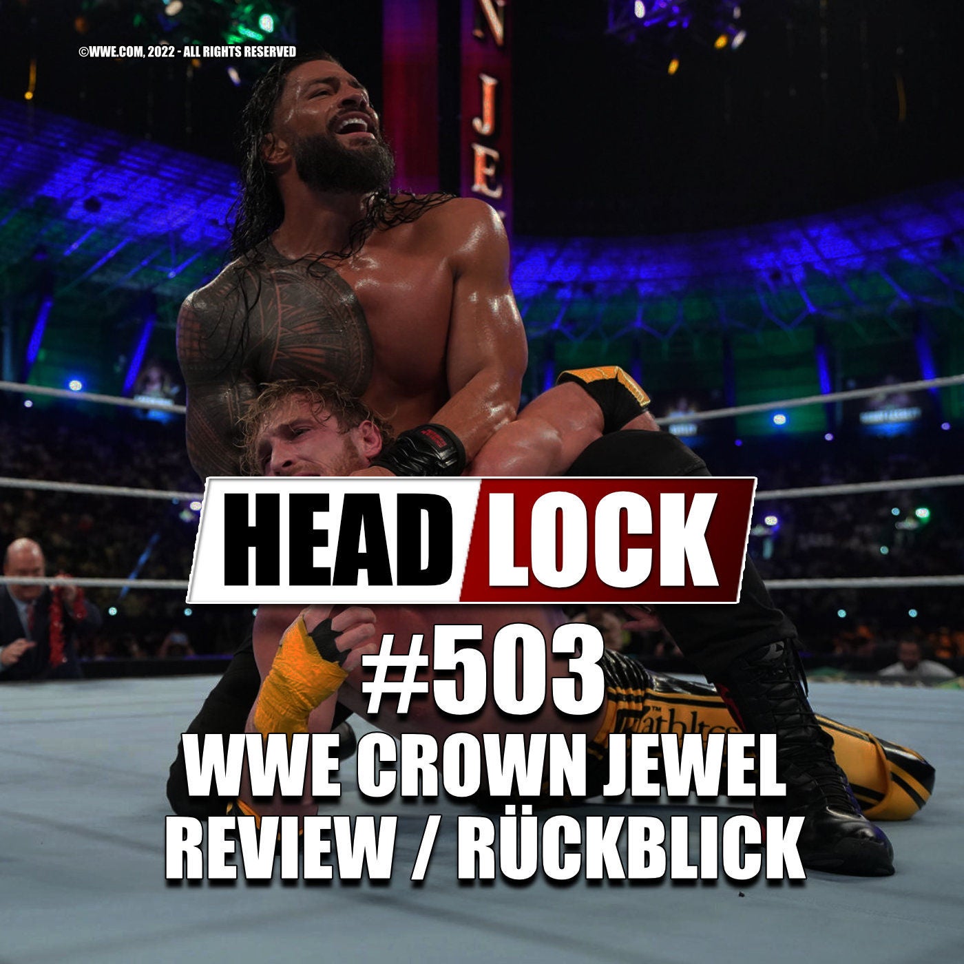 #503: WWE Crown Jewel 2022 (Review / Rückblick) - VERLETZUNGSPECH & WRESTLING-STANDARDKOST