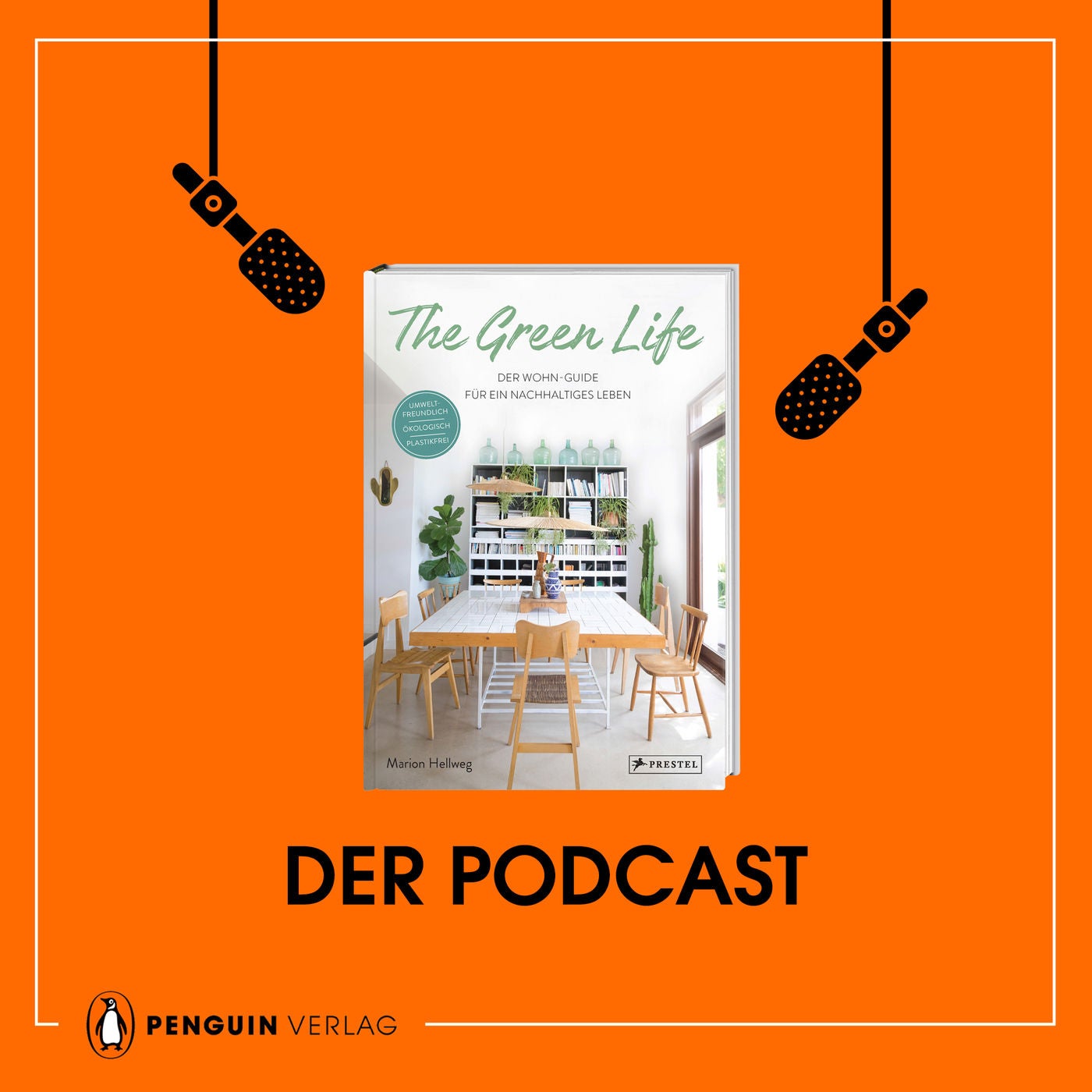 Marion Hellweg: Nachhaltig wohnen (The Green Life)