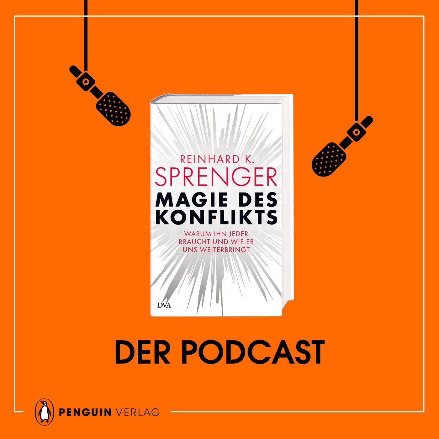 Reinhard K. Sprenger: Magie des Konflikts