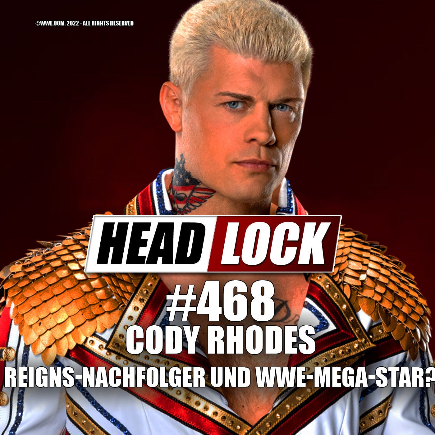 #468: Cody Rhodes - Reigns-Nachfolger und nächster Mega-Star bei WWE?