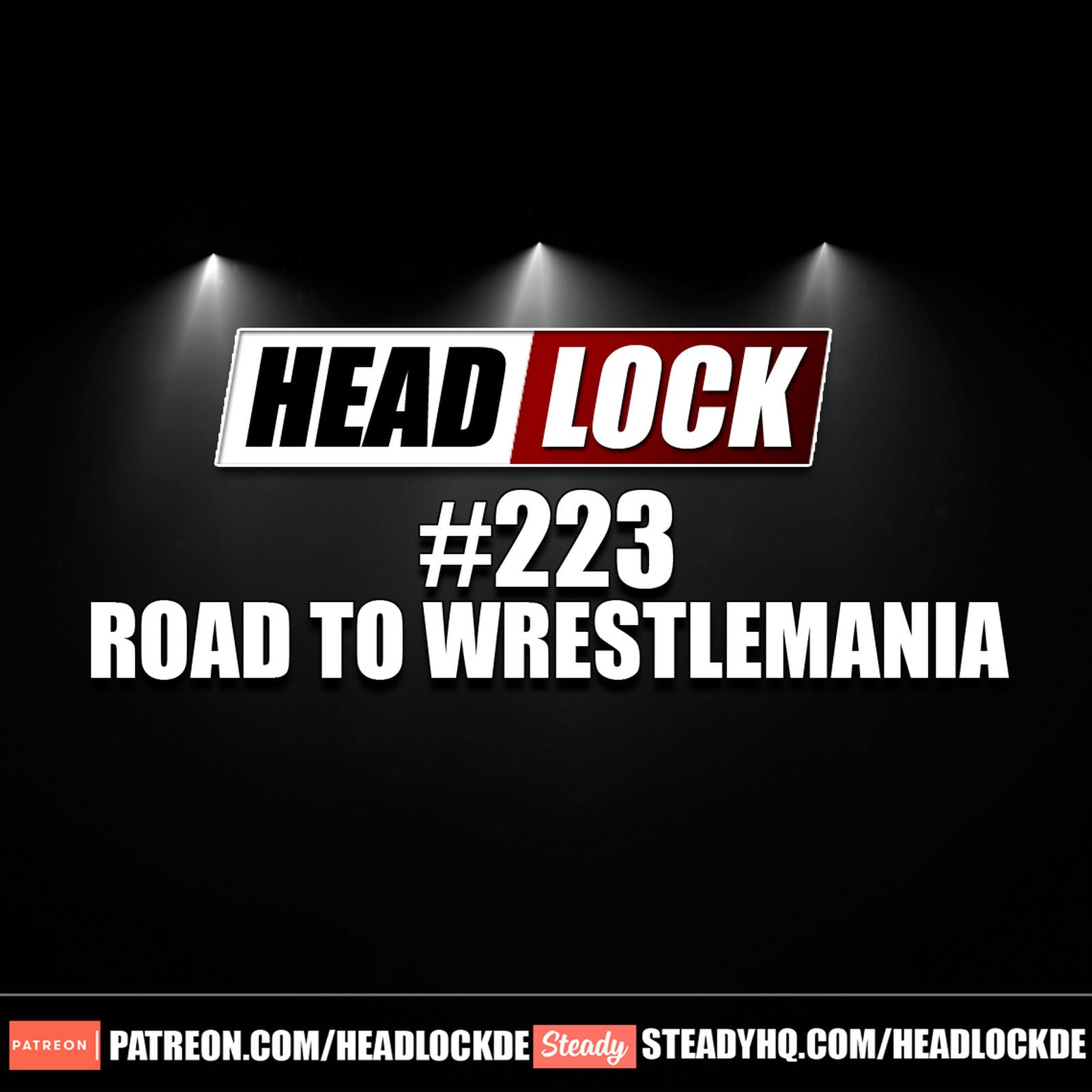 #223: WWE startet auf die Road to Wrestlemania 35 - Einschätzungen, Erwartungen und Prognosen nach dem Royal Rumble