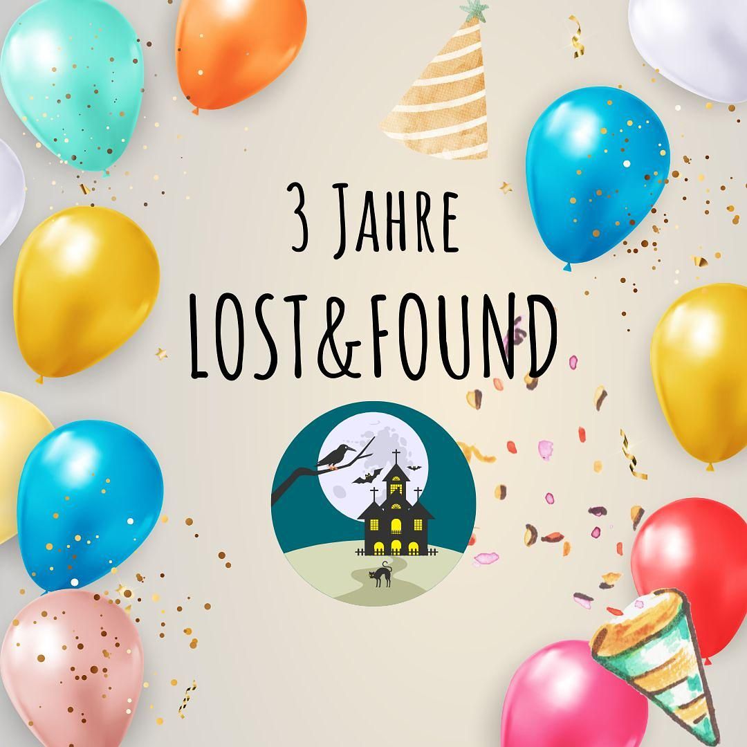 3 Jahre Lost&Found!