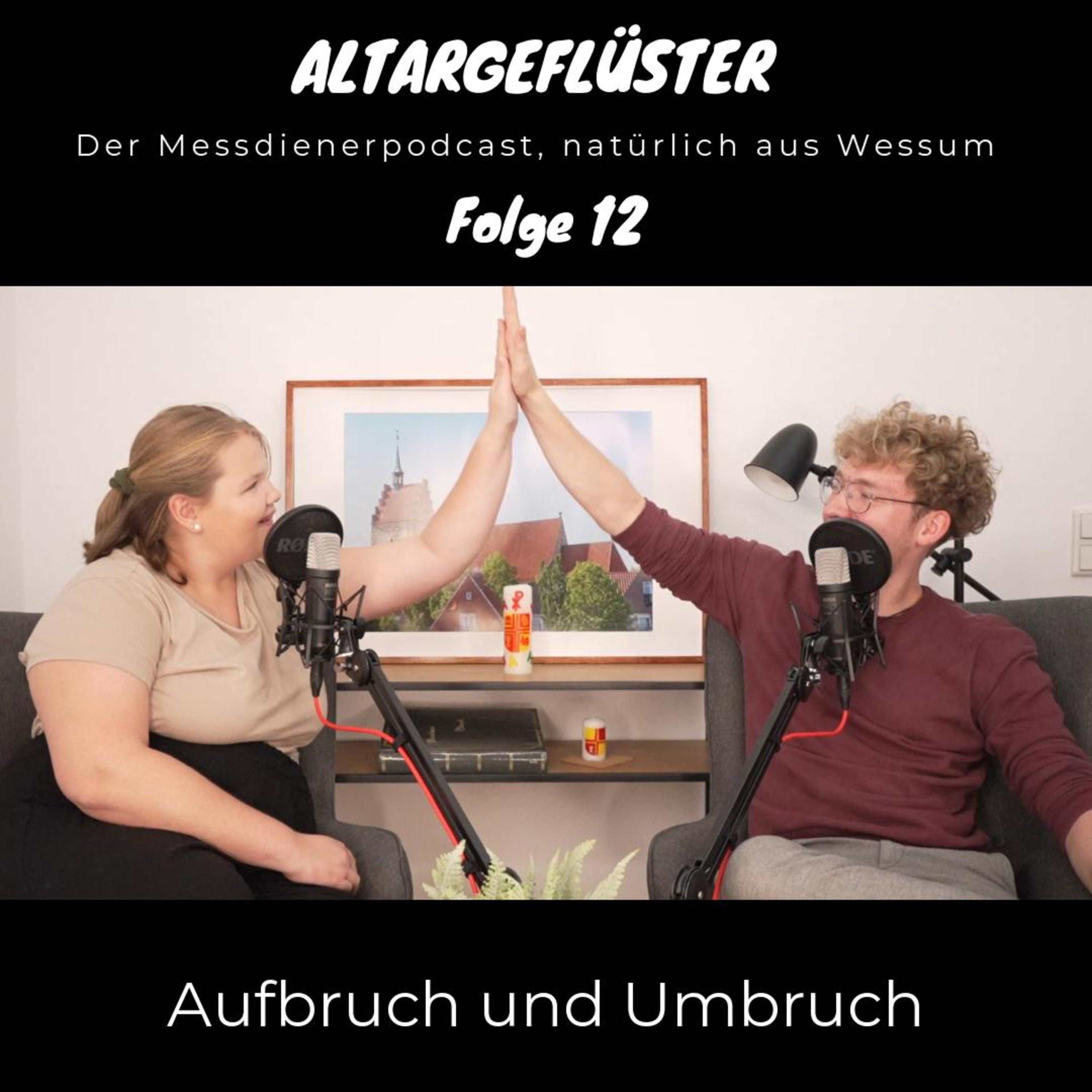 Altargeflüster #12 | Aufbruch und Umbruch