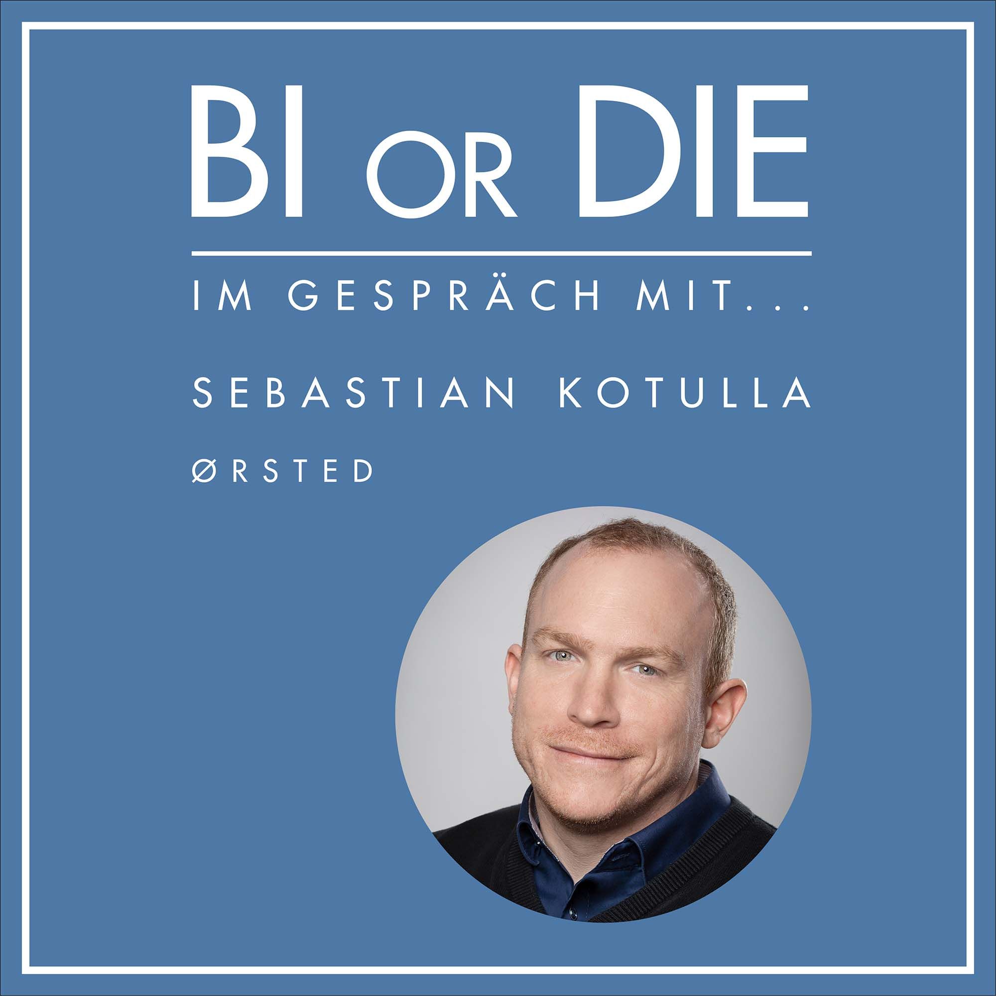 95. Lean - Digitalisierung - Change - Im Gespräch mit Sebastian Kotulla, Ørsted
