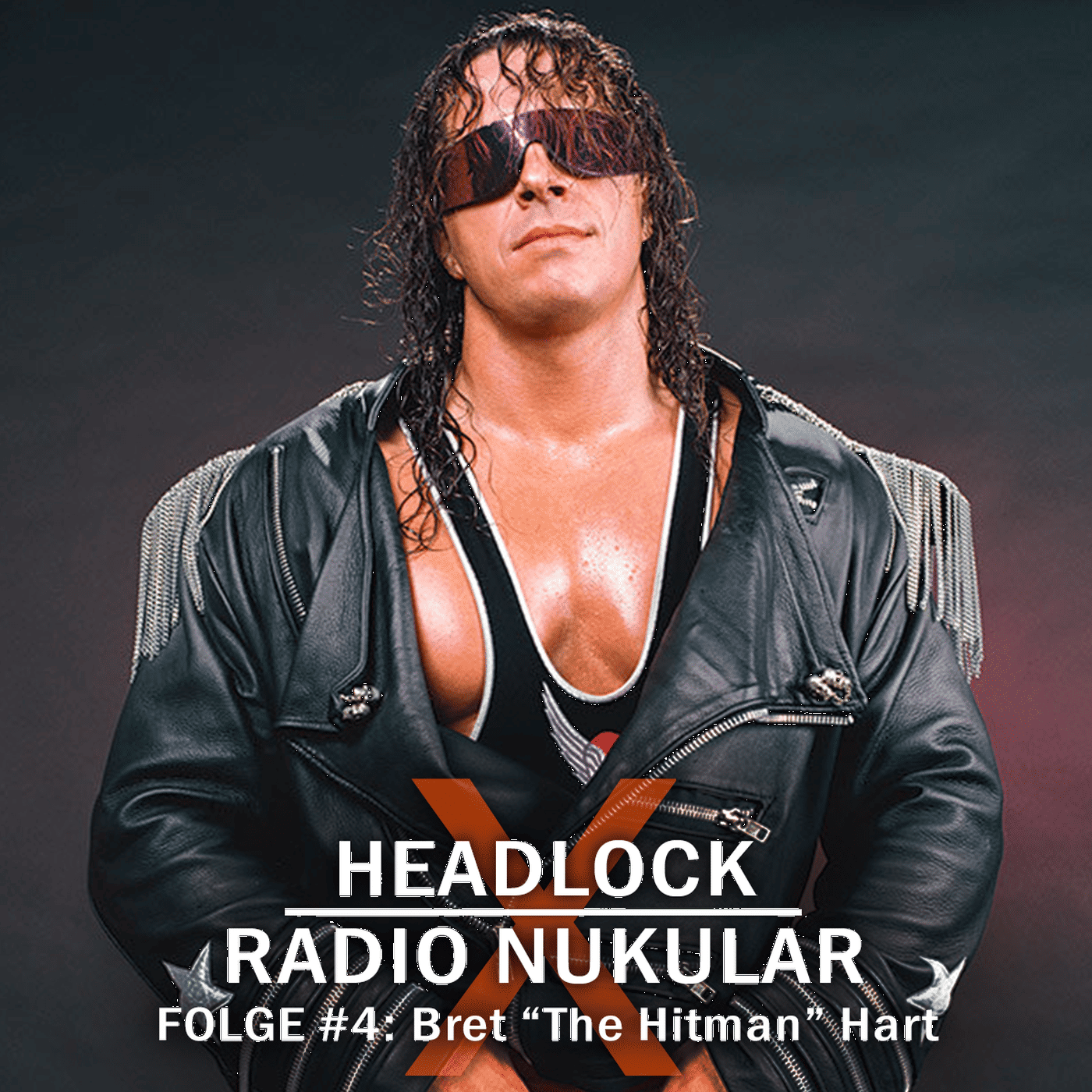 Headlock x Radio Nukular #04: Bret "Hitman" Hart