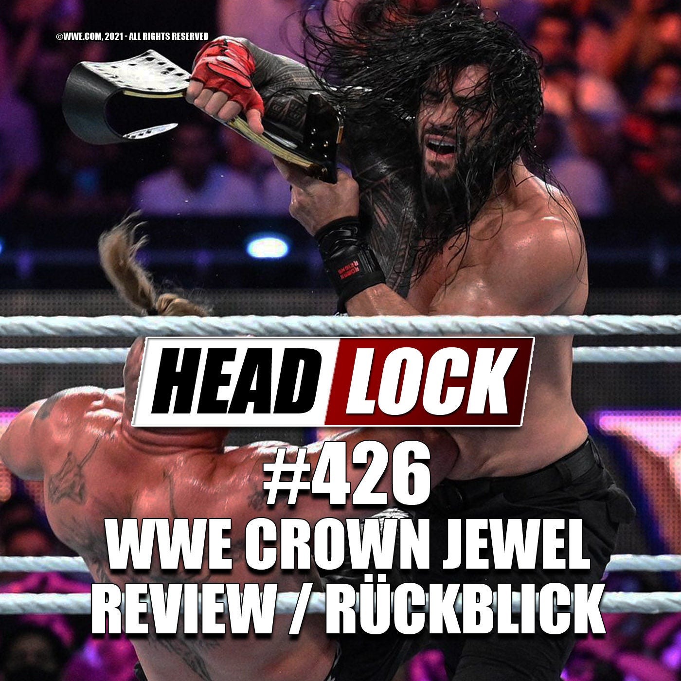 #426: WWE Crown Jewel 2021 (Review / Rückblick) - MAL KEIN SAUDI-DESASTER?!