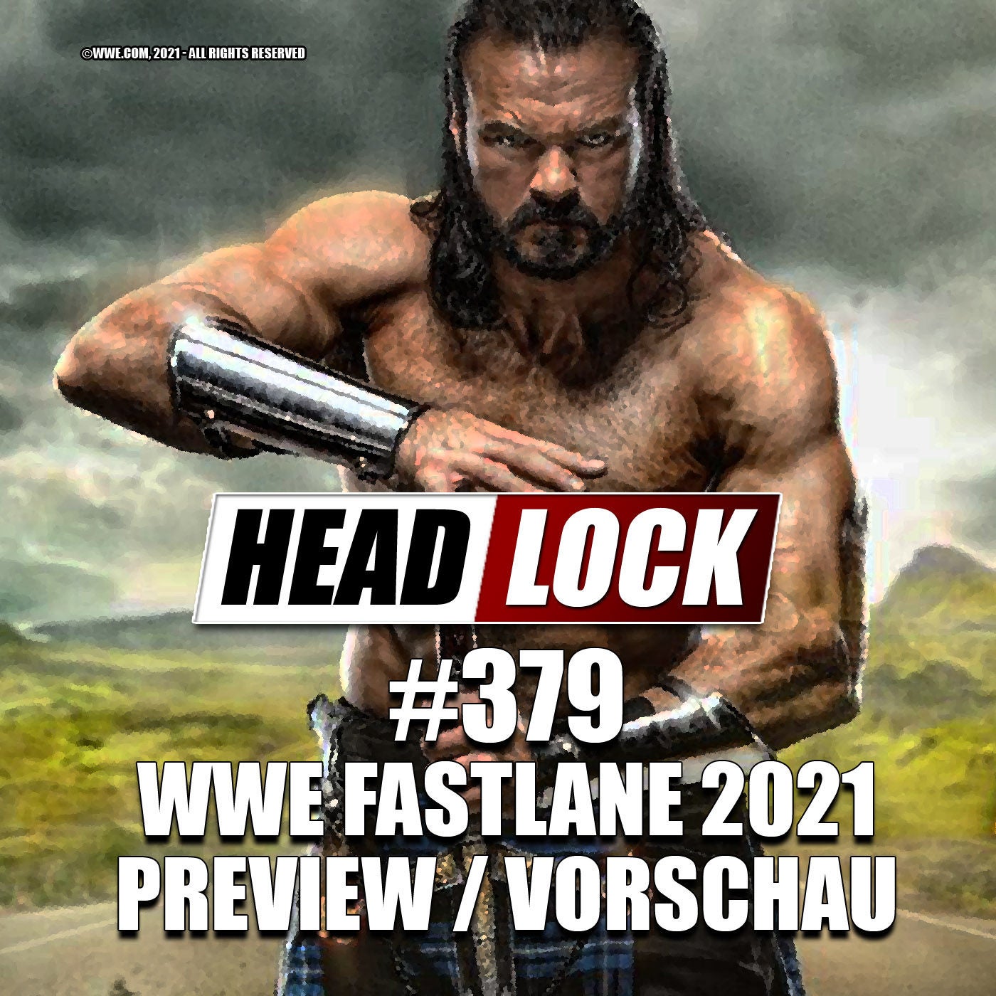#379: WWE Fastlane 2021 (Vorschau / Preview) - ZWISCHENSTOPP VOR WRESTLEMANIA!