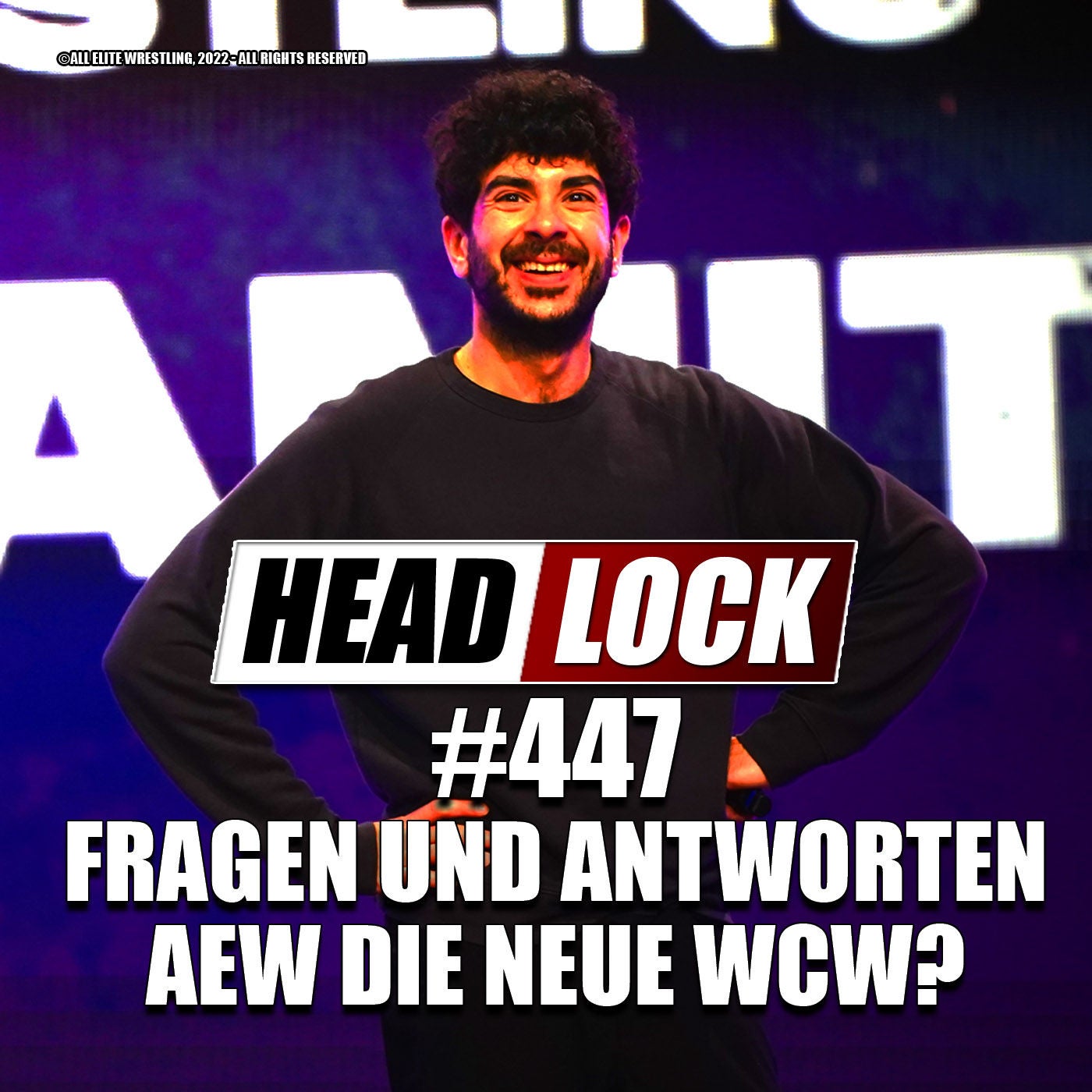 #447: Macht AEW die gleichen Fehler wie WCW? Wohin mit Keith Lee? Tony Khan zu sehr Fan? | Eure Fragen, unsere Antworten