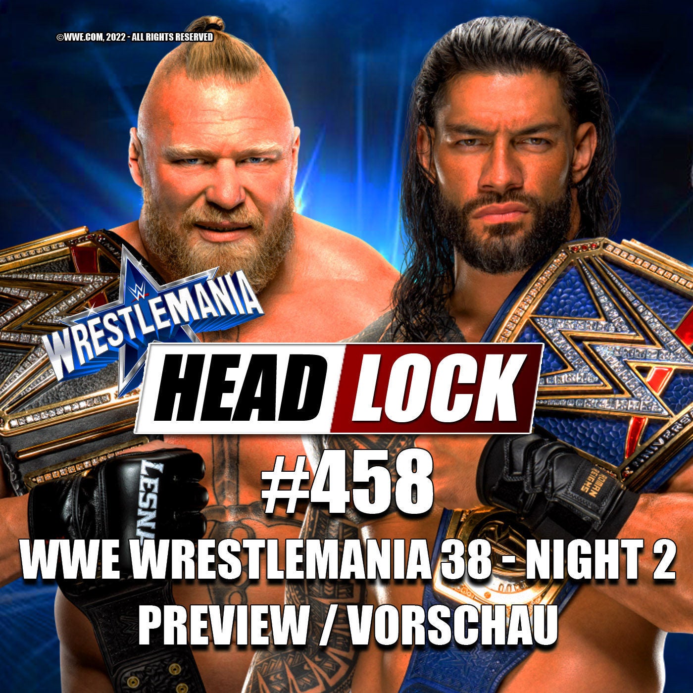 #458: WWE Wrestlemania 38 - Tag 2 (Preview / Vorschau) - PROMIS, TITEL-VEREINIGUNG UND EIN DREAM-MATCH