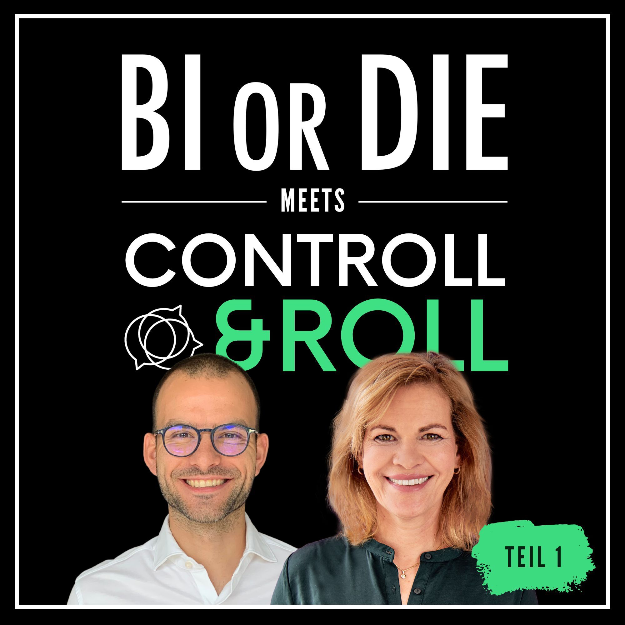 Management Reporting | BI or DIE x CONTROLL & ROLL | Teil 1