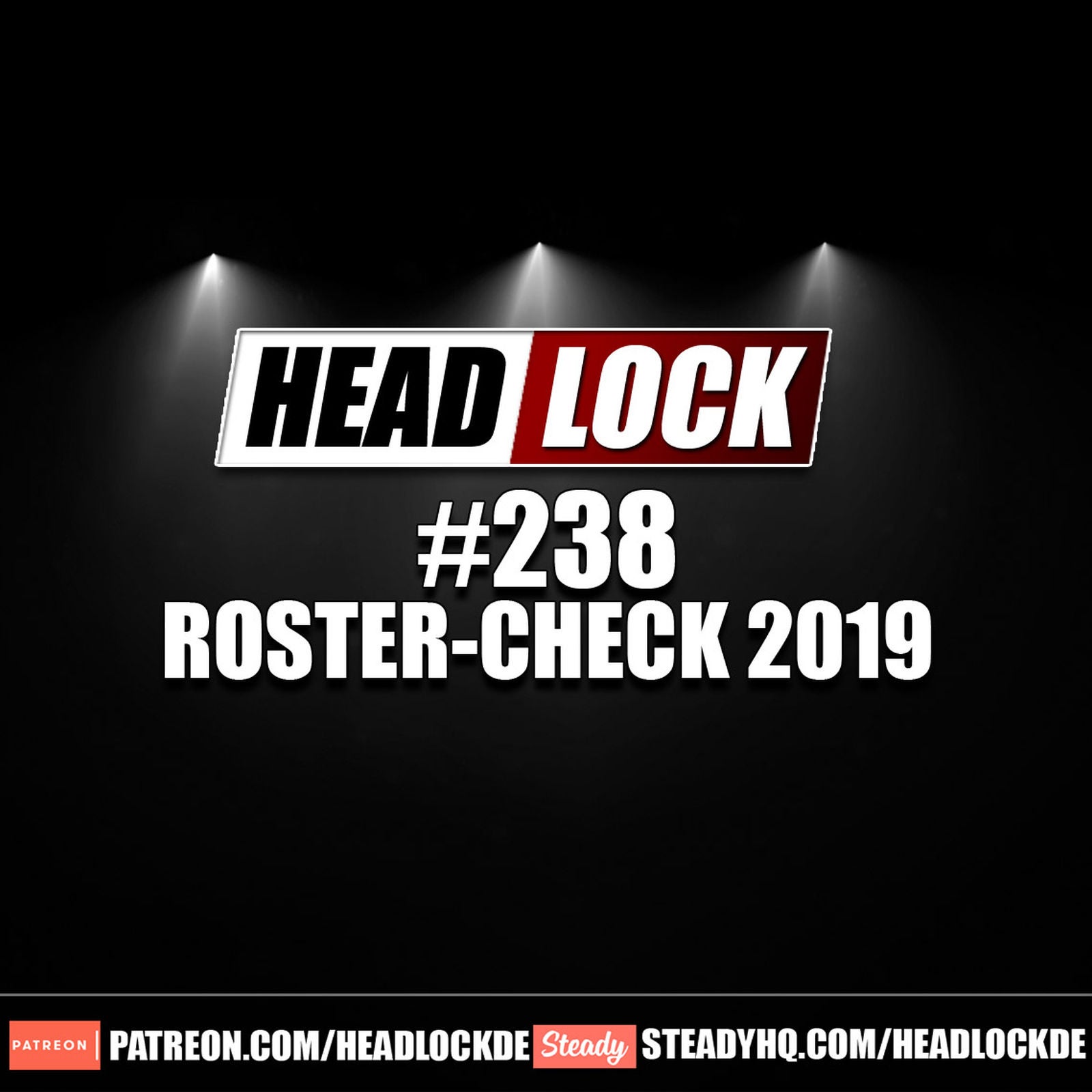 #238: Roster-Check 2019 - Wie stehen WWE RAW und SmackDown! Live nach dem Superstar Shakeup da?