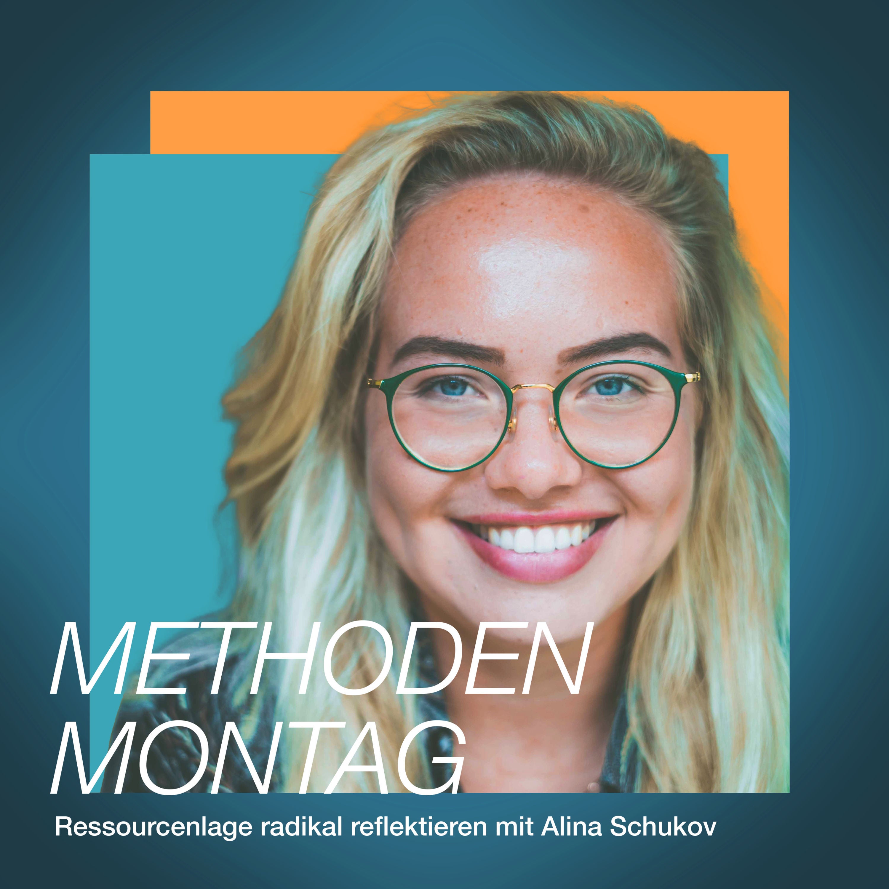 Ressourcenlage radikal reflektieren mit Alina Schukov