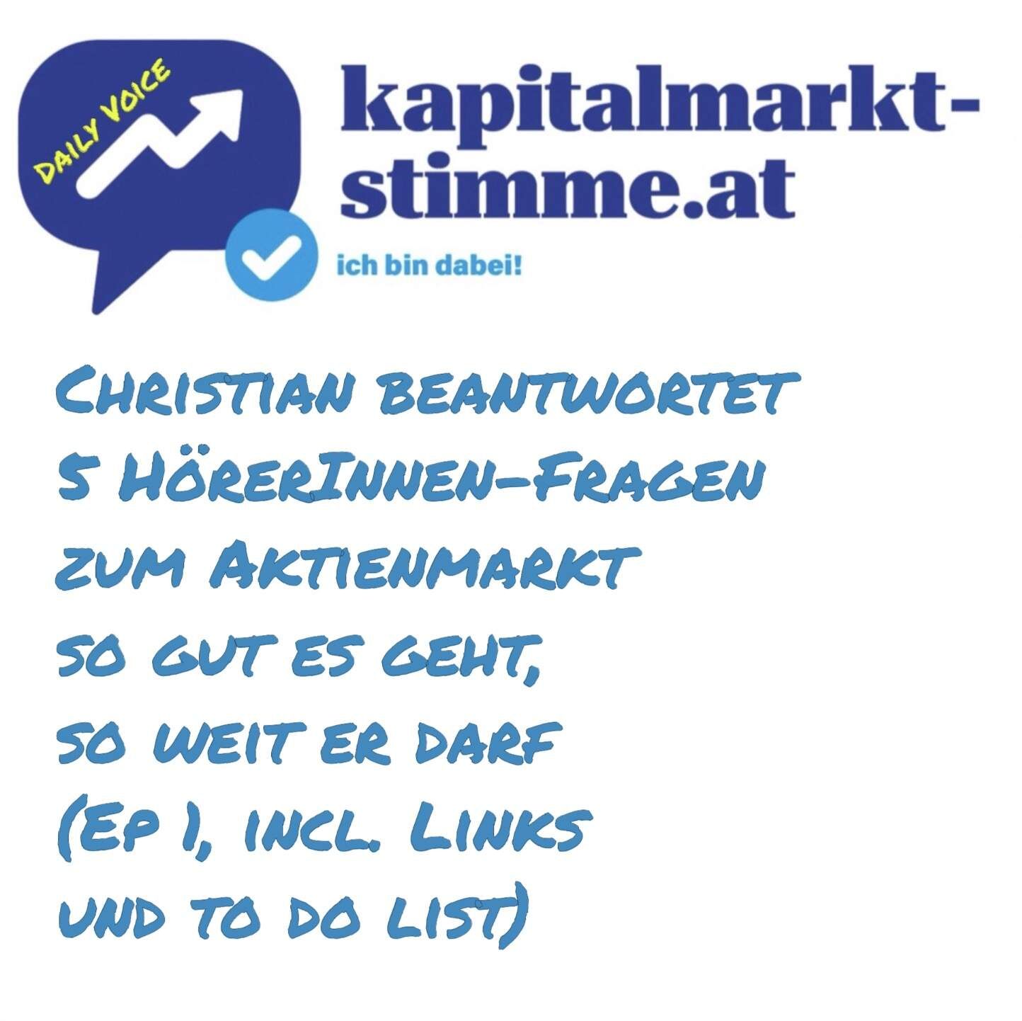 kapitalmarkt-stimme.at daily voice 92/365: Ich beantworte 5 HörerInnen-Fragen zum Aktienmarkt so gut es geht, so weit ich darf (1)