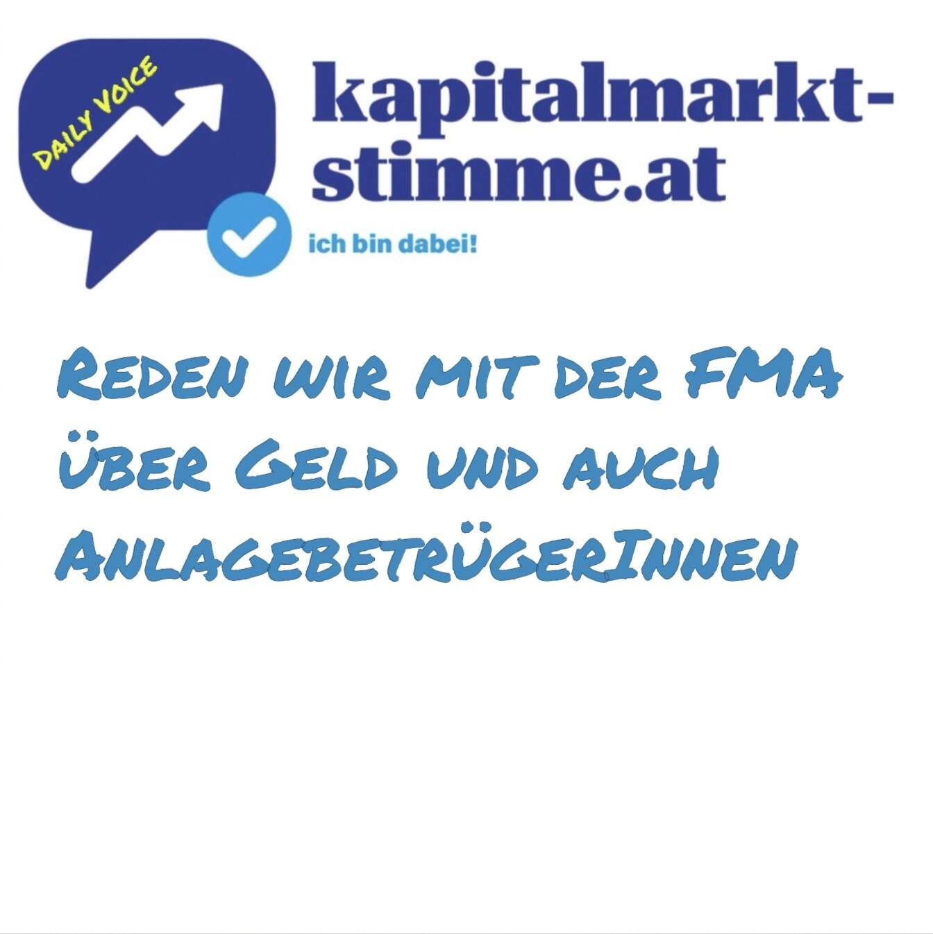 kapitalmarkt-stimme.at daily voice 88/365: Reden wir mit der FMA über Geld und auch AnlagebetrügerInnen