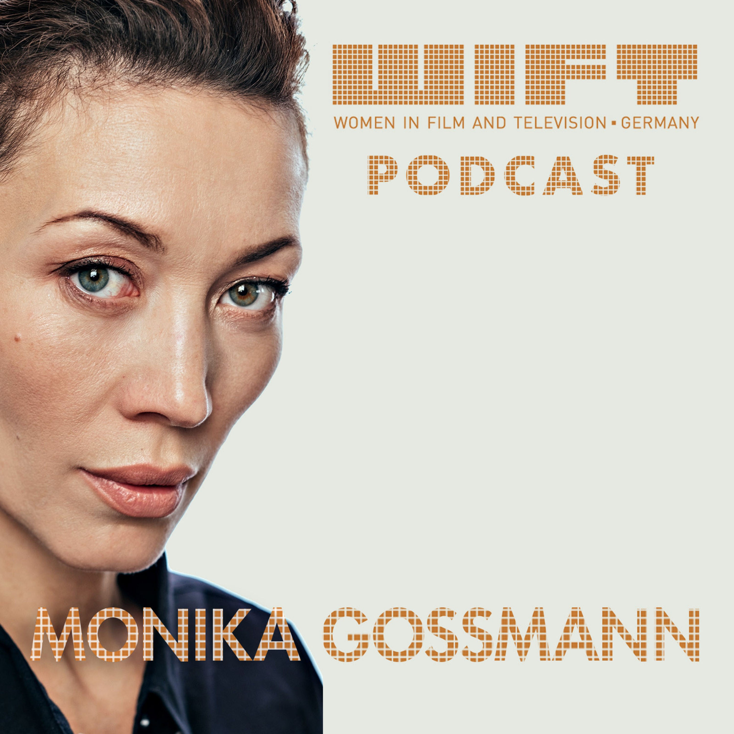 WIFT Interview mit MONIKA GOSSMANN, Schauspielerin