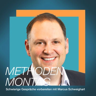 Schwierige Gespräche vorbereiten mit Marcus Schweighart
