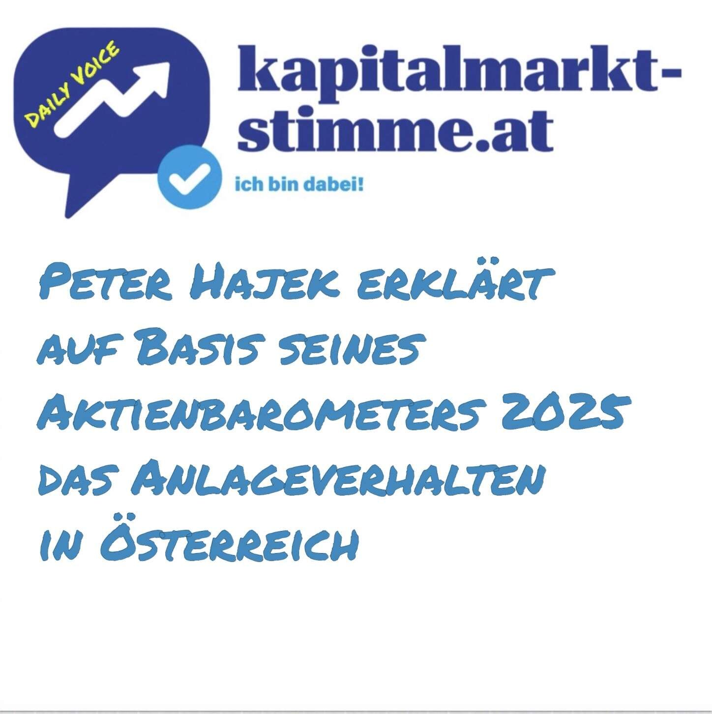 kapitalmarkt-stimme.at daily voice 79/365: Peter Hajek erklärt auf Basis seines Aktienbarometers 2025 das Anlageverhalten in Österreich