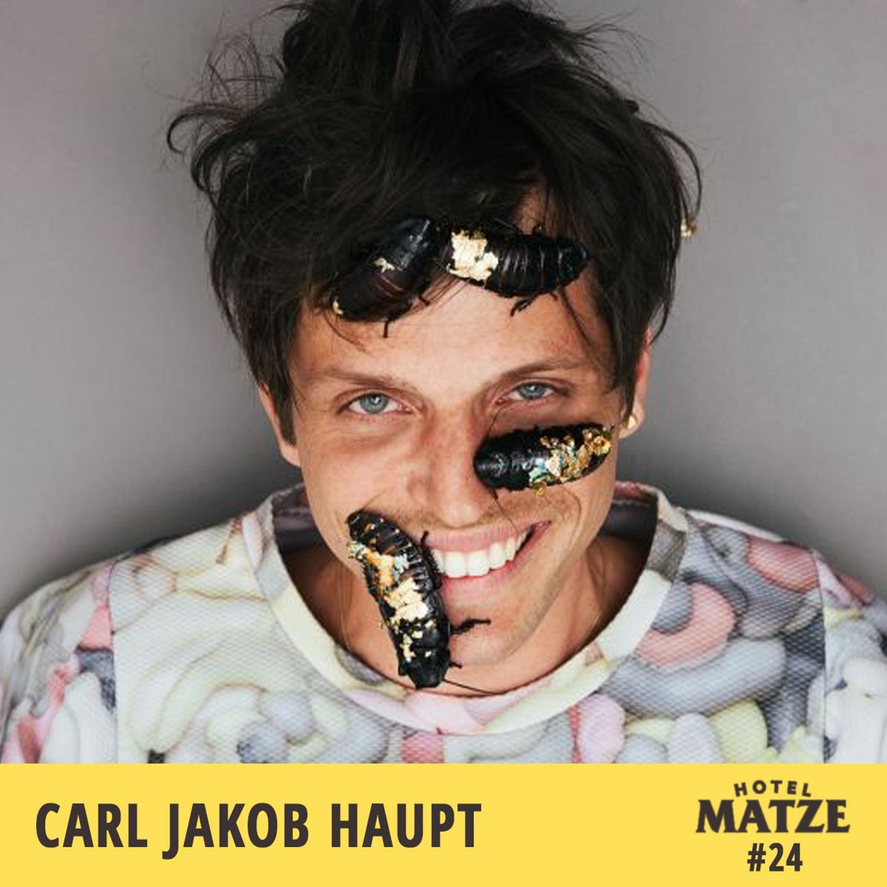 #24 Carl Jakob Haupt / Dandy Diary – Wie führt man ein verdammt gutes Leben?