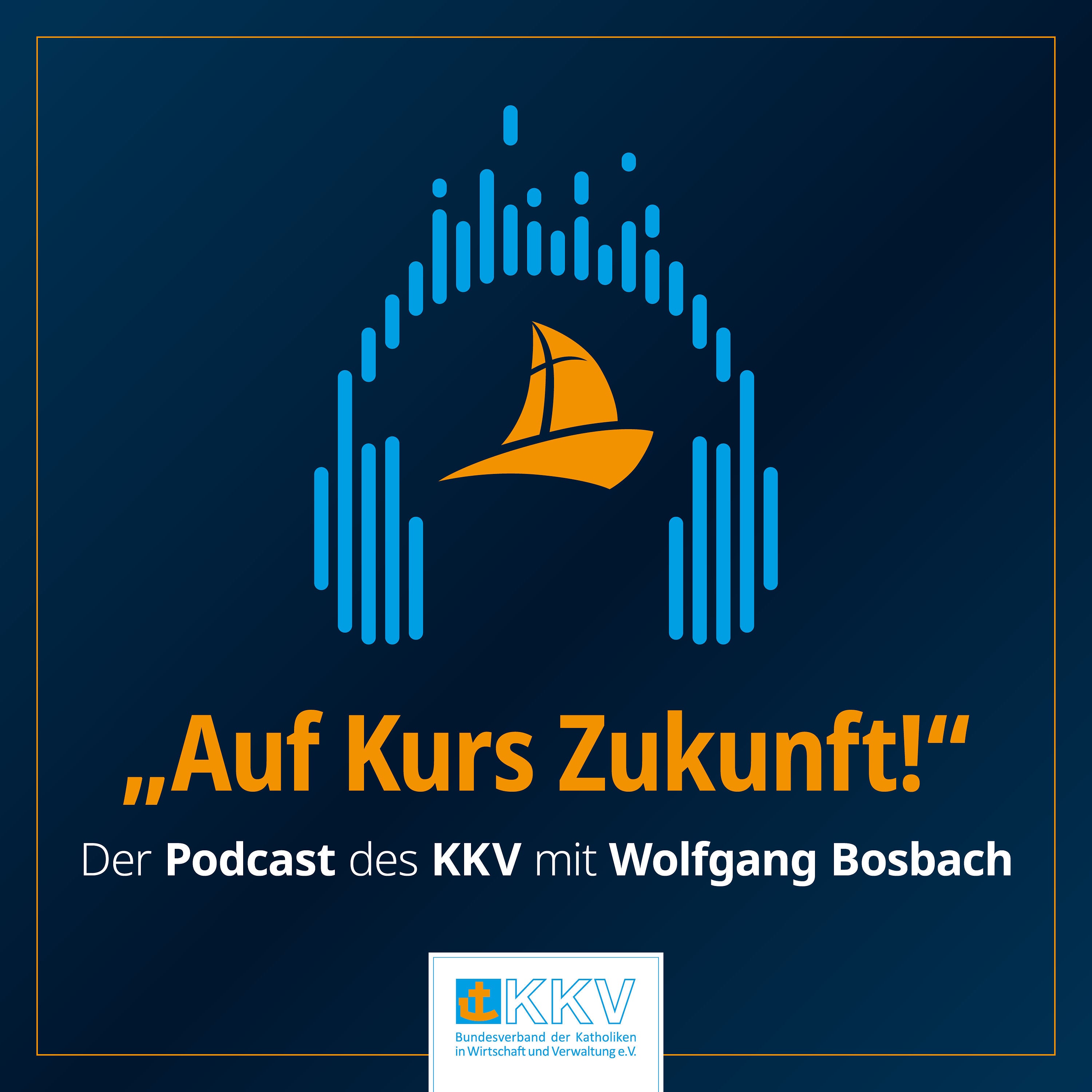 KKV006 - Auf Kurs Zukunft - im Gespräch mit Wolfgang Bosbach