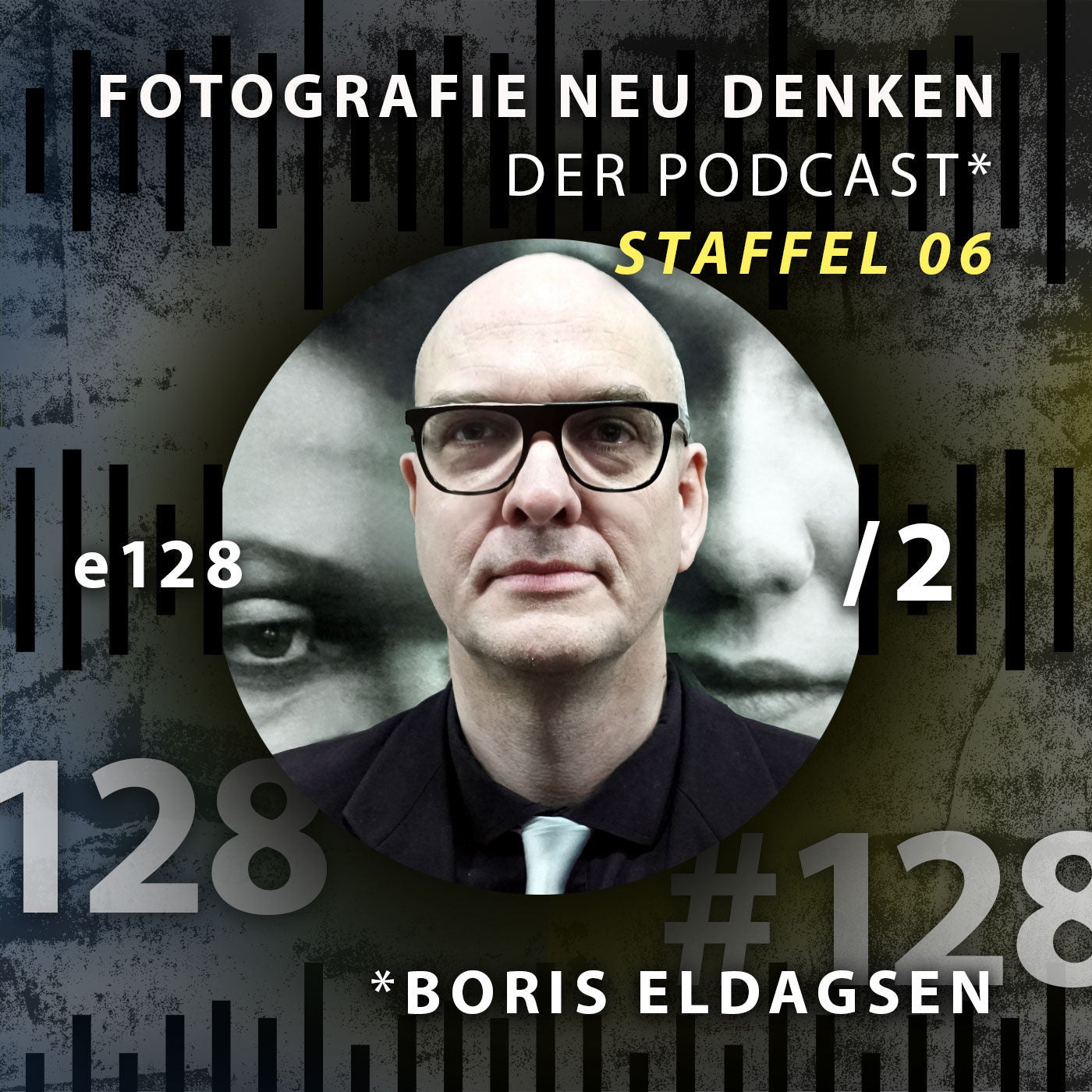 e128 Teil 2 Boris Eldagsen »Nach der Digitalisierung kommt jetzt die ›KI‹-sierung.«