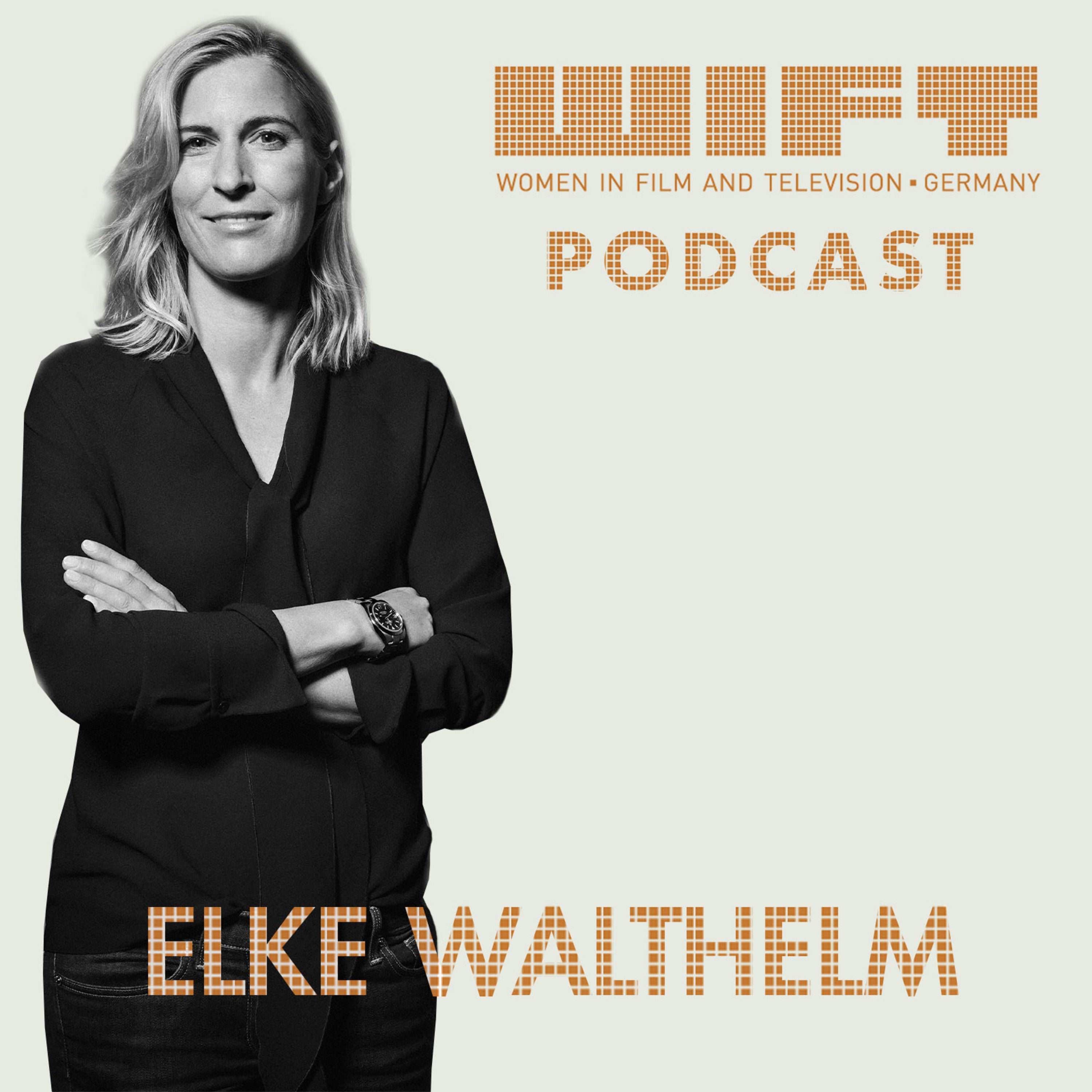 WIFT-Interview mit ELKE WALTHELM - Programmchefin SKY Deutschland und Managing Director NBC Universal Global Networks Deutschland