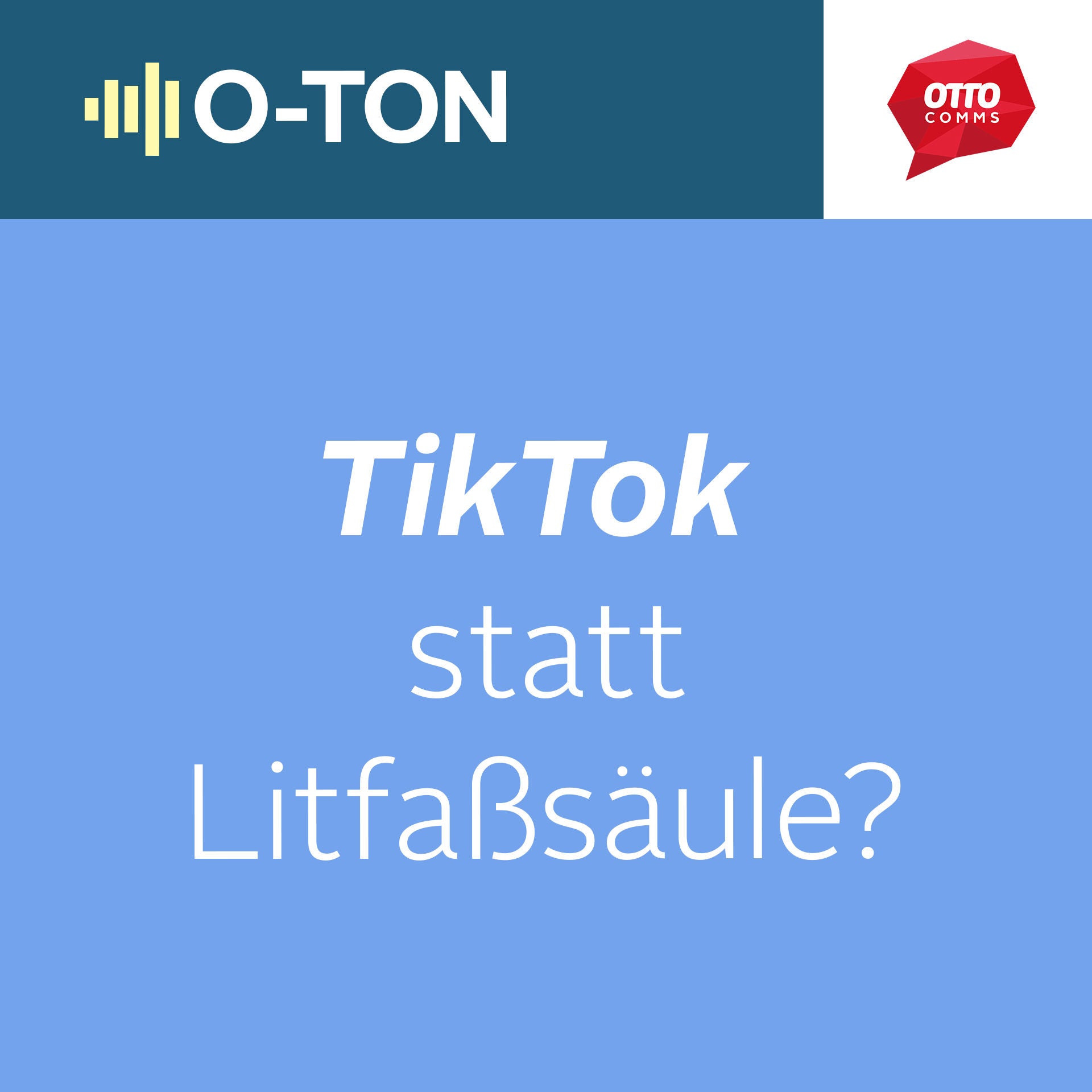 #139: TikTok statt Litfaßsäule?