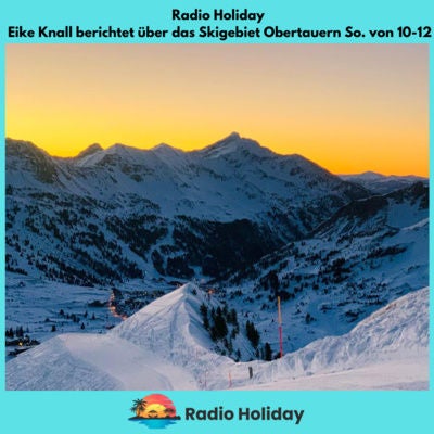 04 Radio Holiday Podcast Obertauern