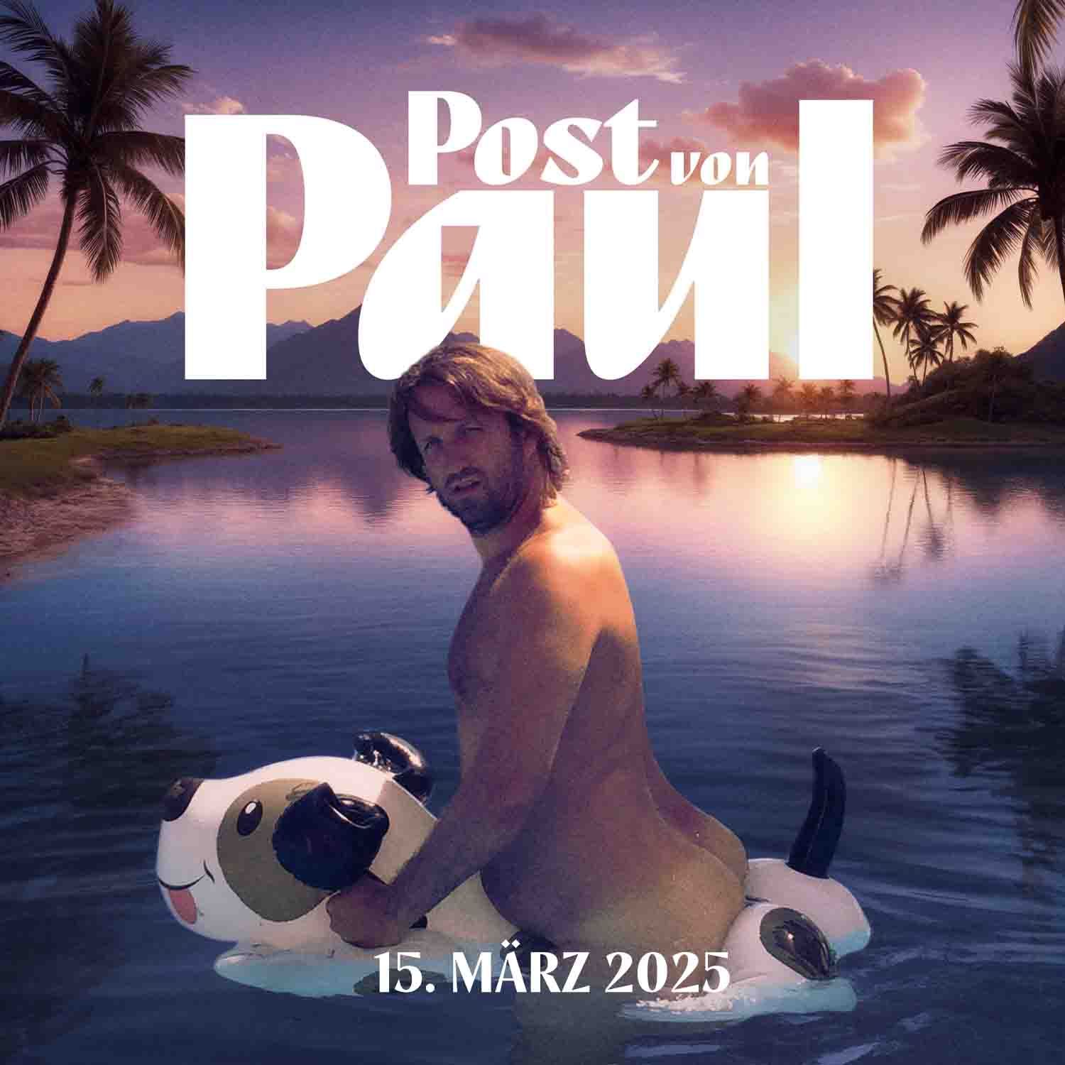 #612 🗞️ POST VON PAUL am 15. März 2025